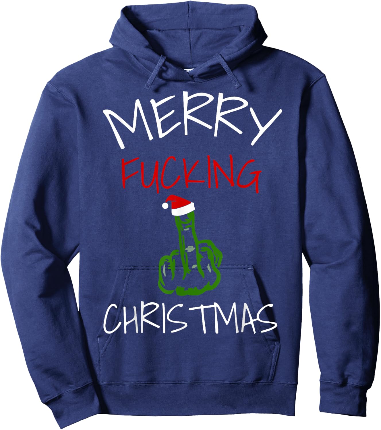 Sarcastic Merry Christmas Fucking Hoodie - Hoodie | Navy
