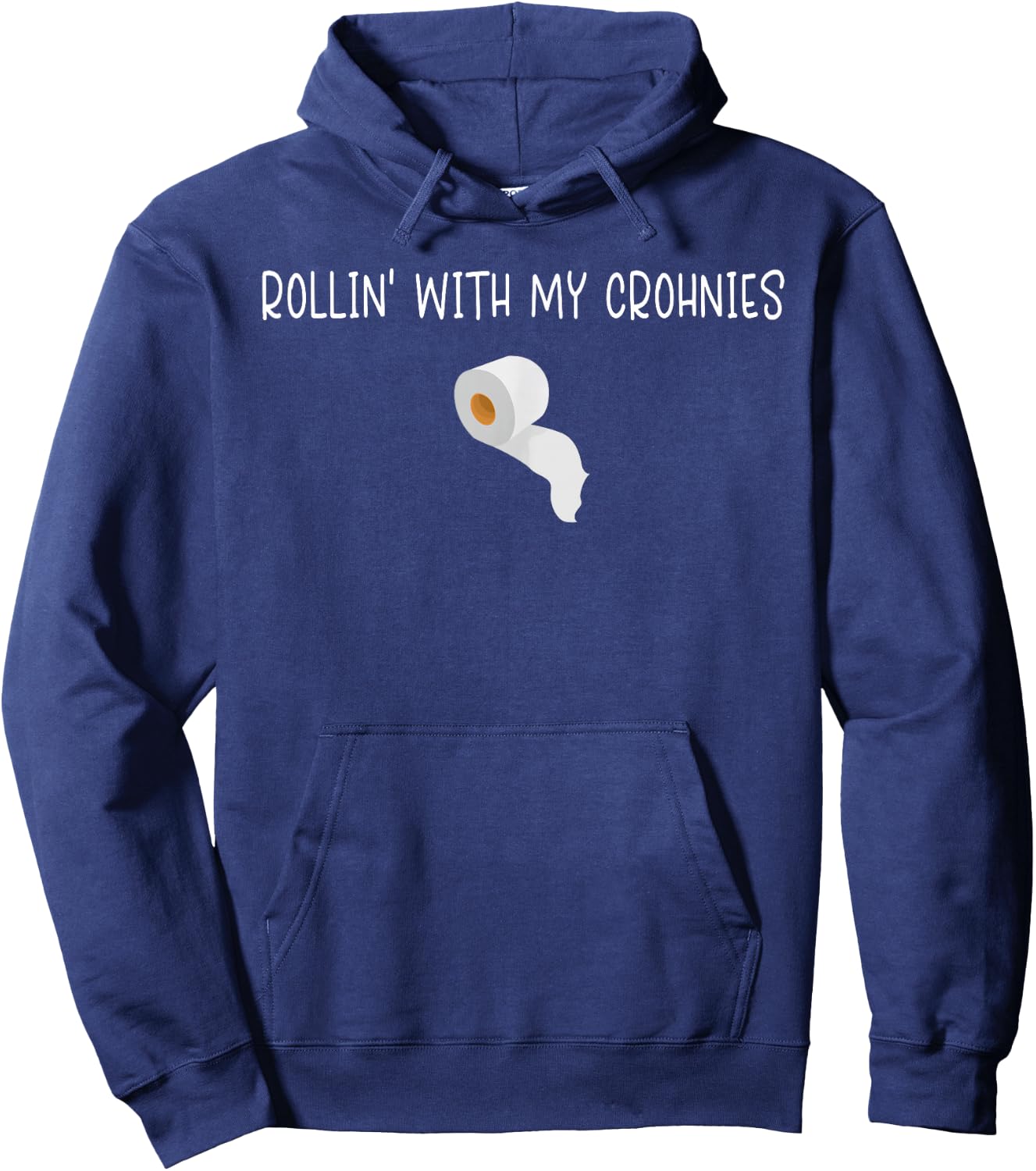 Funny Rollin With My Crohnies Crohns Disease Awareness Gift Hoodie - Hoodie | Navy