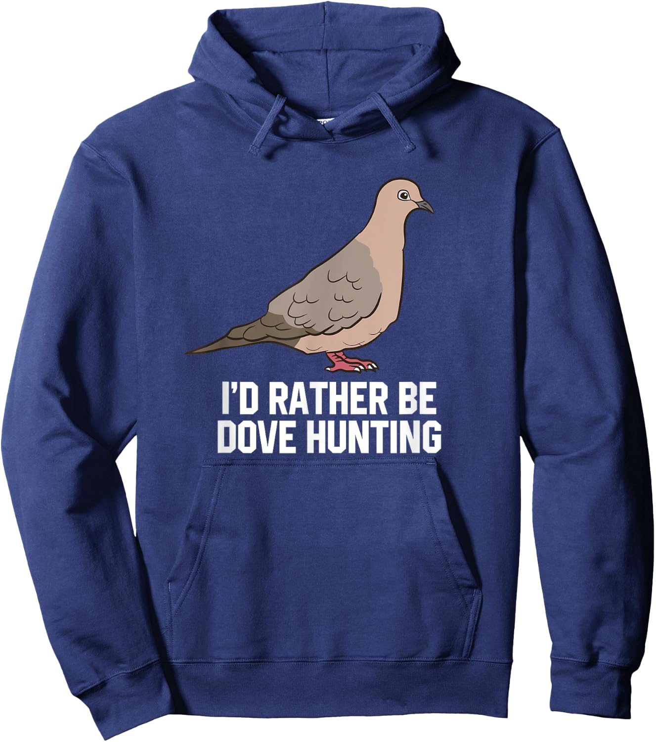 I'd Rather Be Dove Hunting Funny Dove Hunting Hoodie - Hoodie | Navy