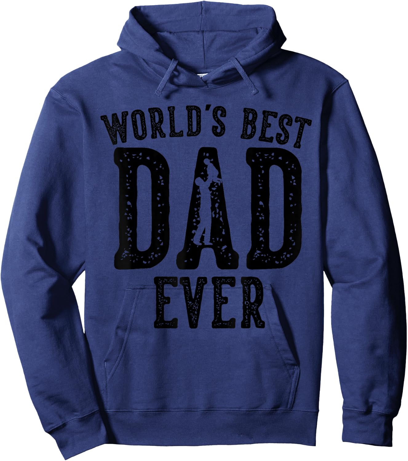 World's Best Dad Ever Gifts Funny Father's Day Daddy Hoodie - Hoodie | Navy