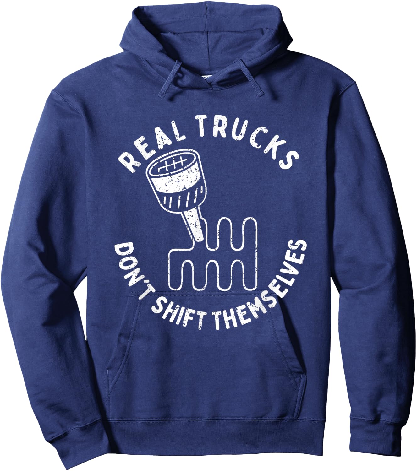 Real Trucks Don't Shift Themselves Hoodie - Hoodie | Navy