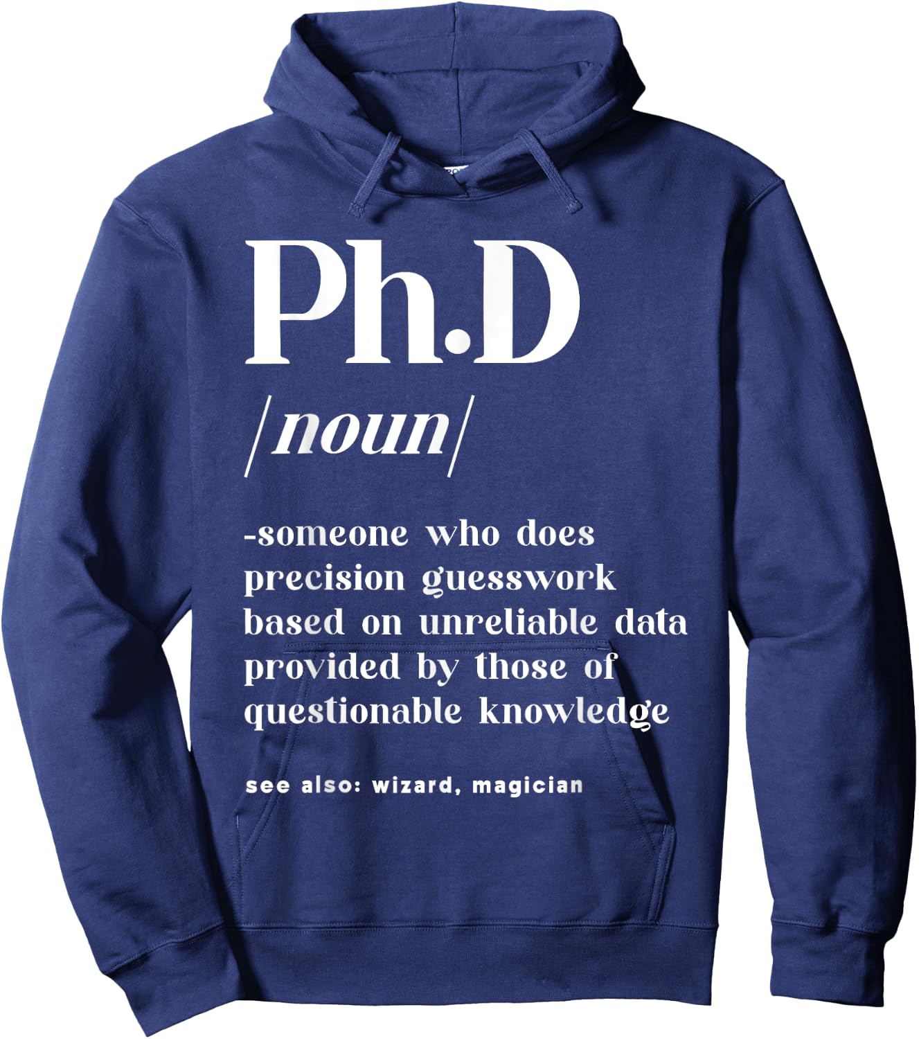 Ph.D PHD Student Definition Doctorate Degree Graduation PhD Hoodie - Hoodie | Navy