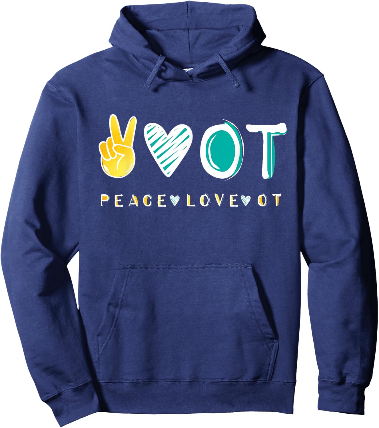 Peace Love OT OTA , Occupational Therapy therapist Gift Hoodie - Hoodie | Navy