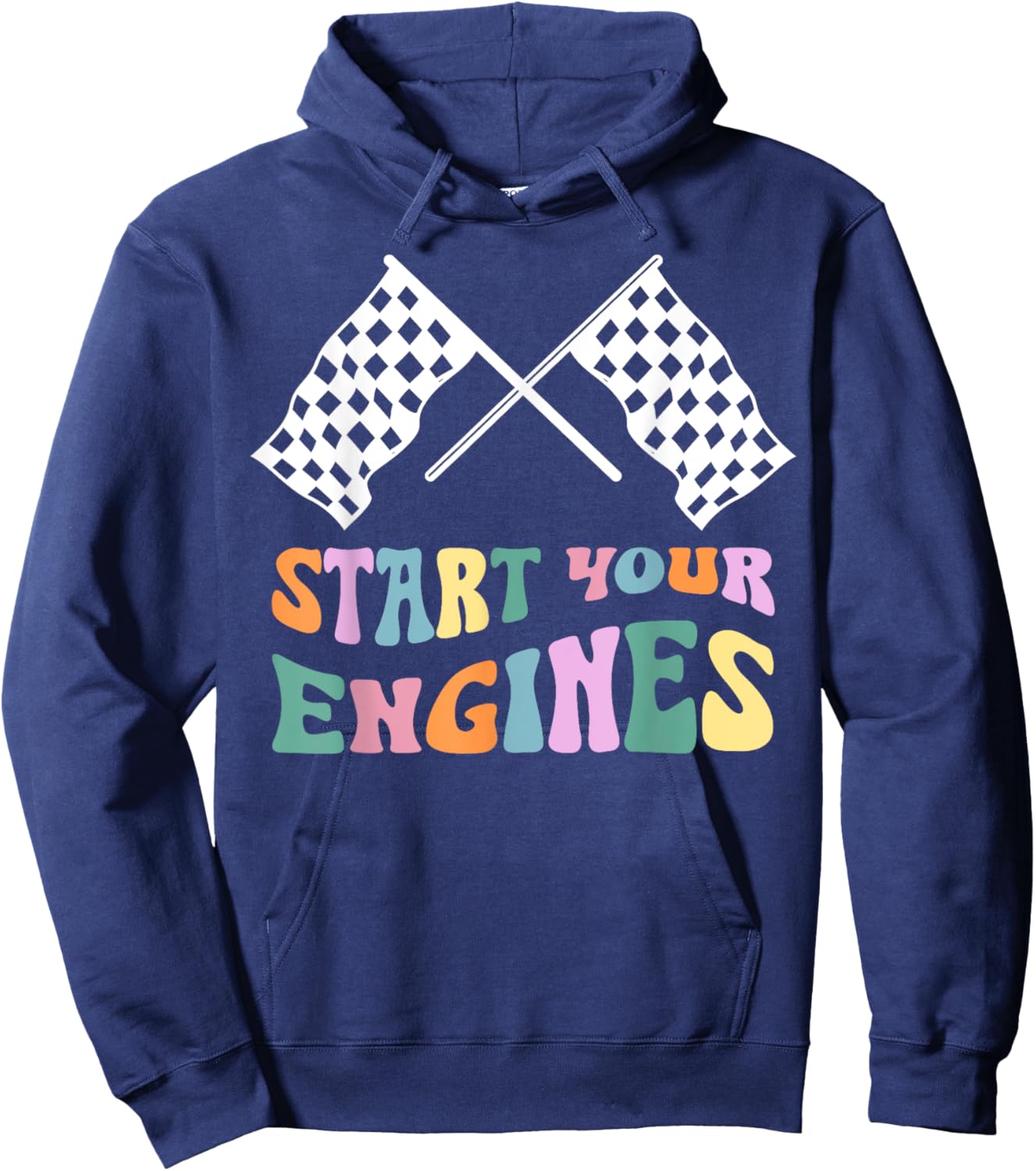 Start Your Engines Retro Checkered Flag Funny Groovy Racing Hoodie - Hoodie | Navy