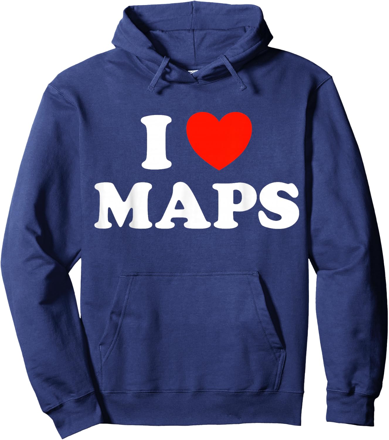 I Love Maps Funny Atlas Geographical Book Globe Navigate Fan Hoodie - Hoodie | Navy