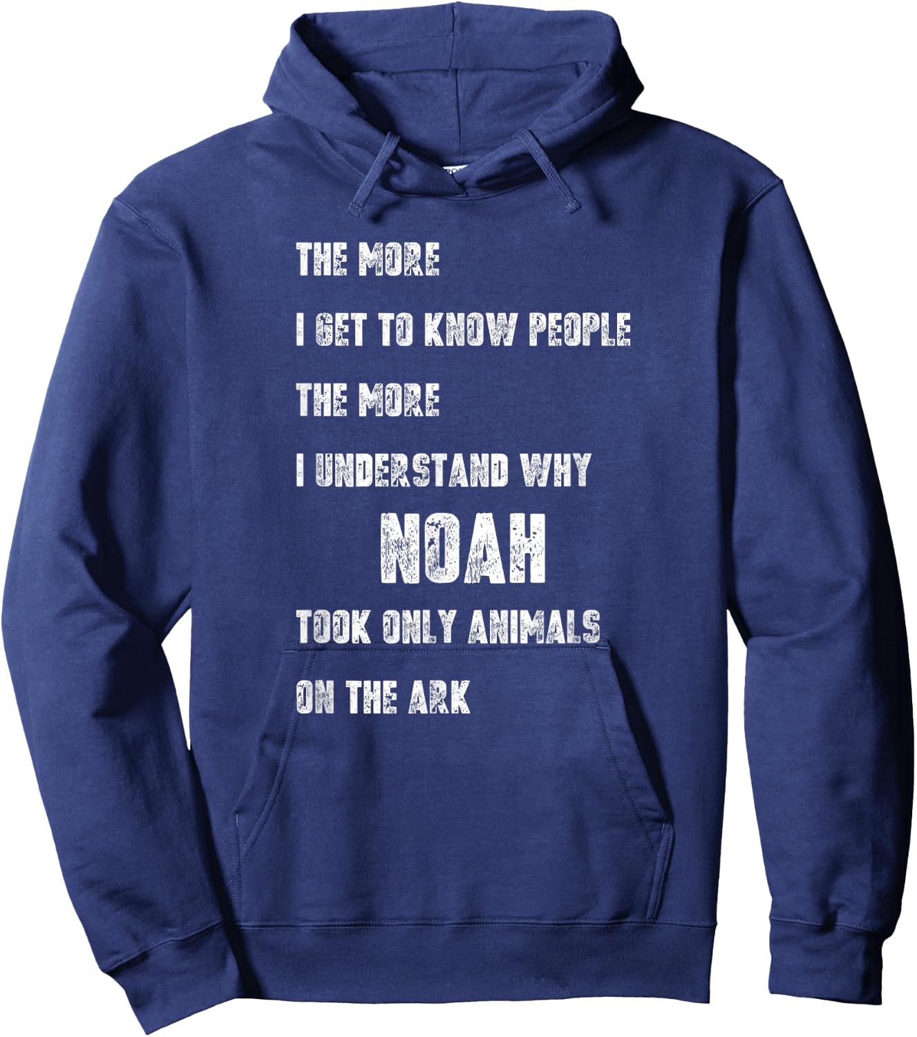 I Hate People Shirt Funny Noah Took Only Animals On The Ark Hoodie - Hoodie | Navy