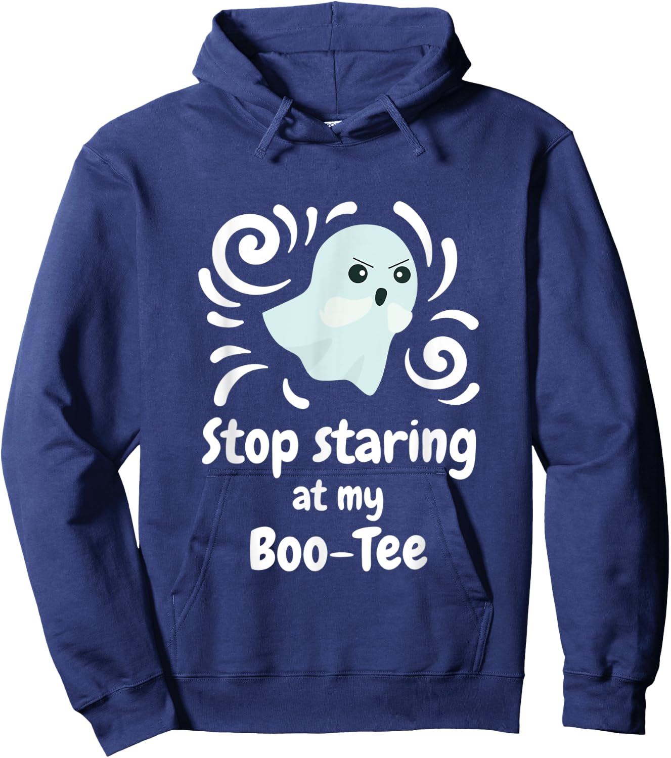 Cute Upset Angry Ghost Stop Staring At My Boo- Gift Hoodie - Hoodie | Navy