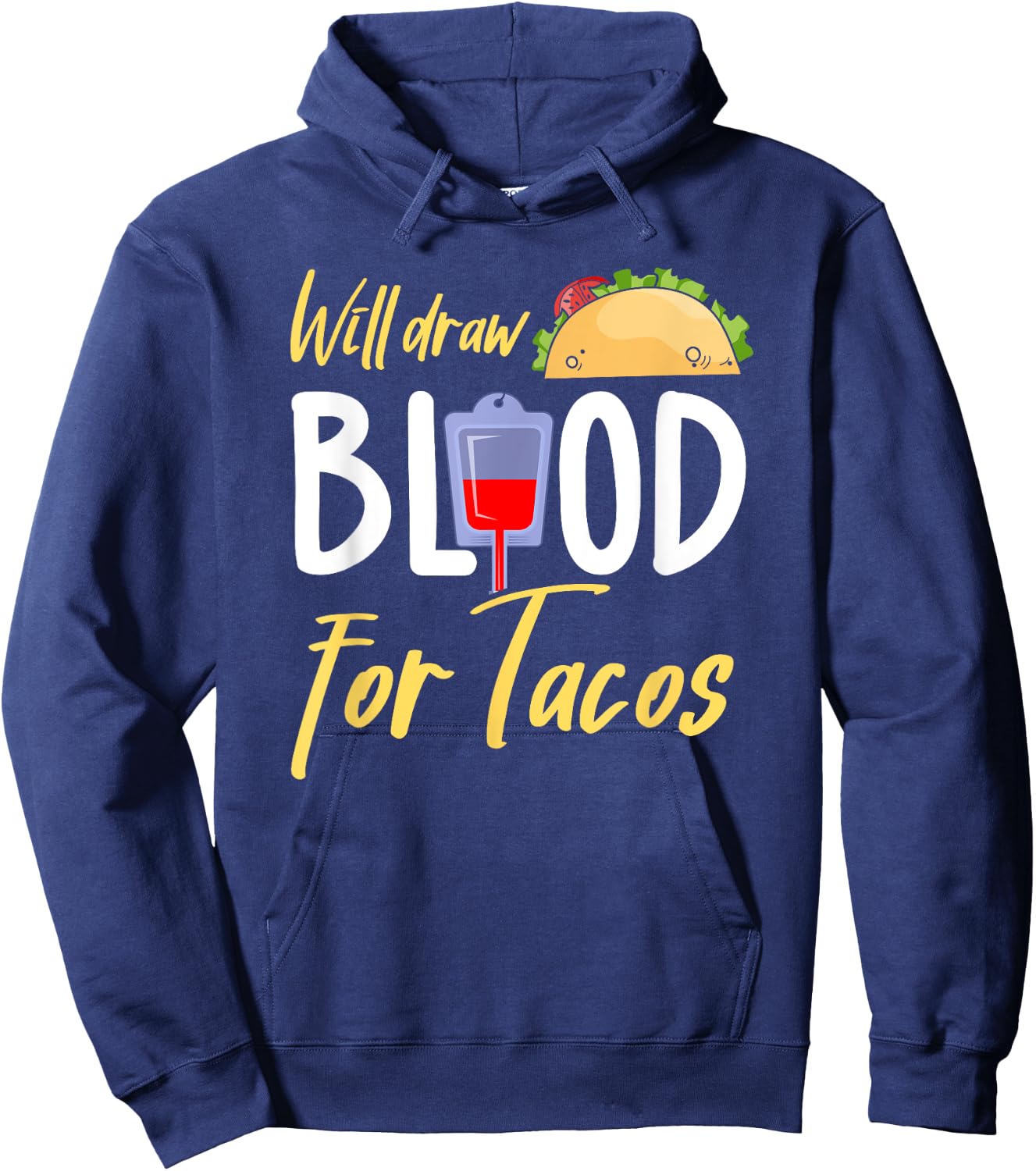 Phlebotomist Shirt Funny Taco Lover Phlebotomy Gift Hoodie - Hoodie | Navy