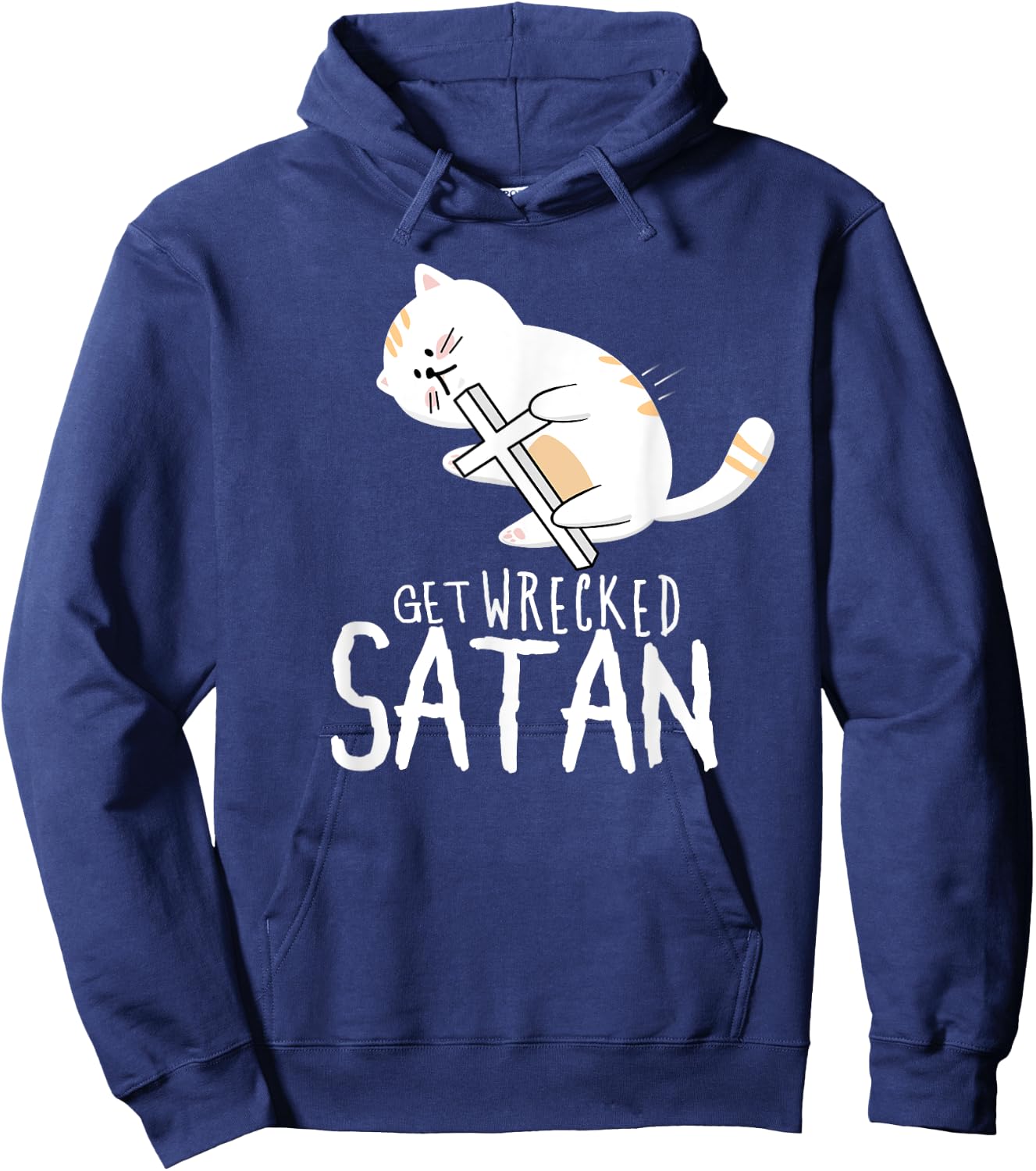 "Get Wrecked Satan" Funny Holy Warrior Demon Fighting Cat Hoodie - Hoodie | Navy