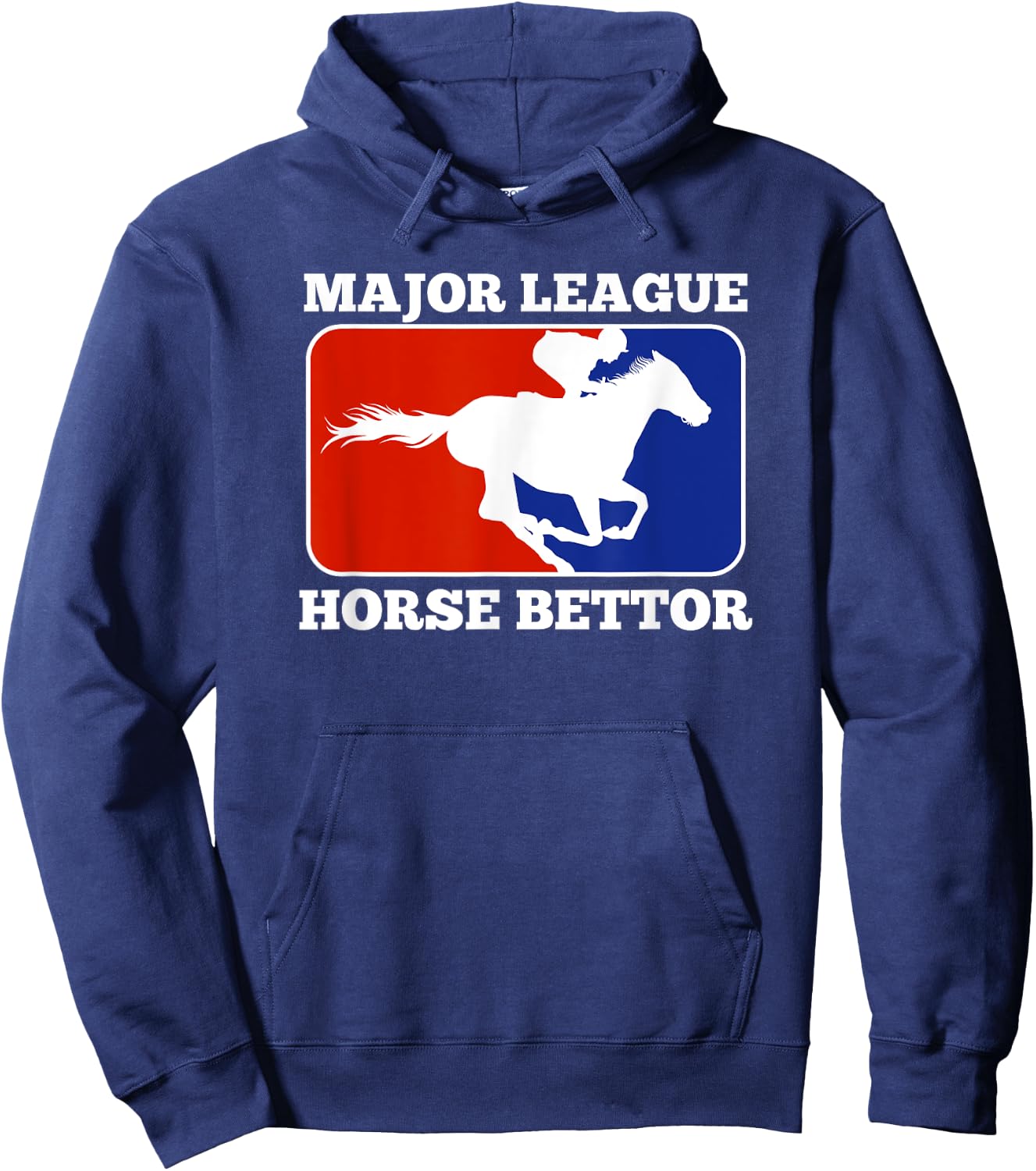 Major League Horse Bettor Gambling Racing Betting Derby Gift Hoodie - Hoodie | Navy