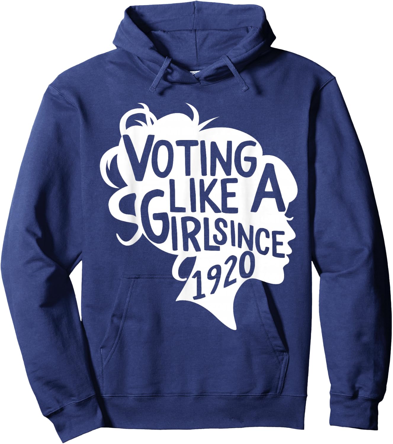 Voting like a Girl Since 1920 19th Amendment Anniversary 100 Hoodie - Hoodie | Navy
