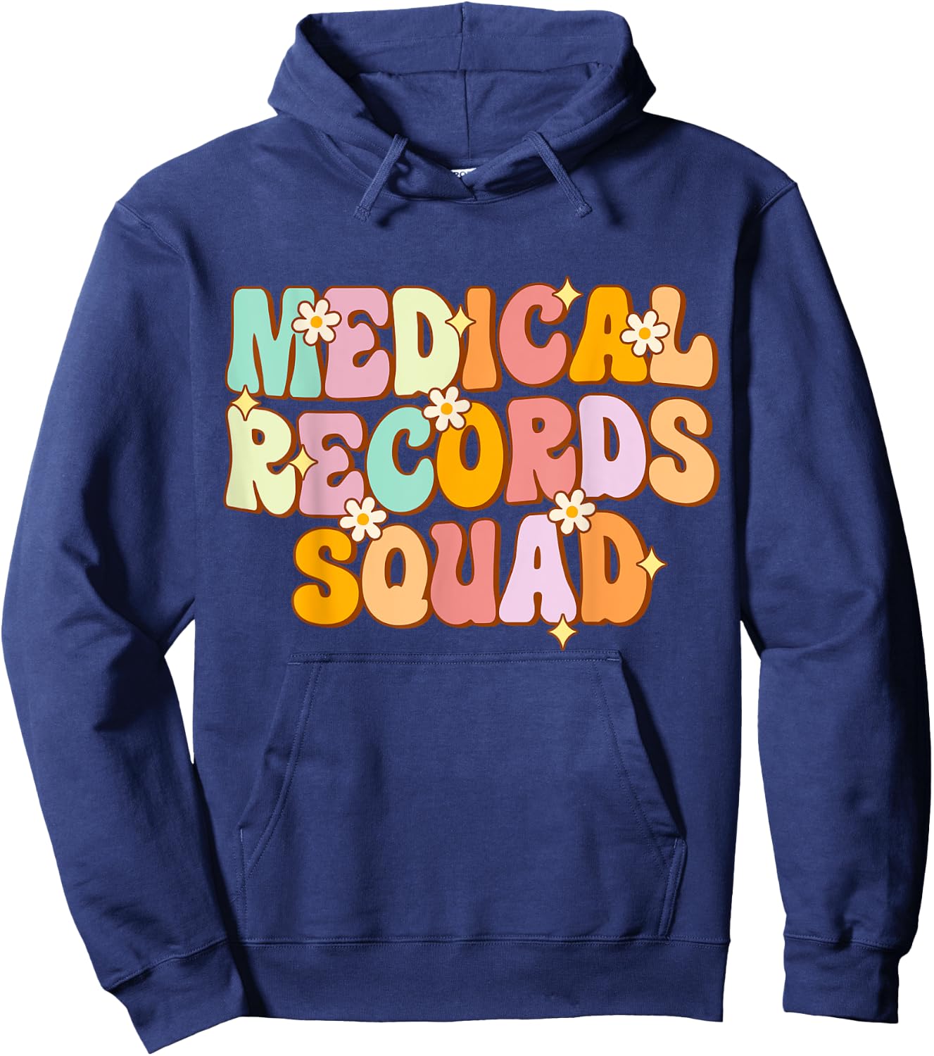 Medical Records Squad Appreciation Day Groovy Women Work Hoodie - Hoodie | Navy