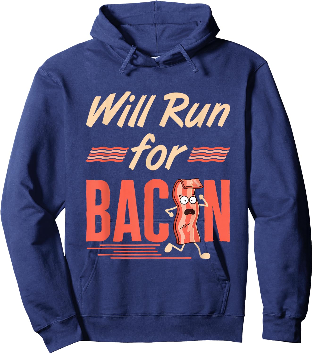 Will Run for Bacon Funny Workout Running Runner Pork Lover Hoodie - Hoodie | Navy