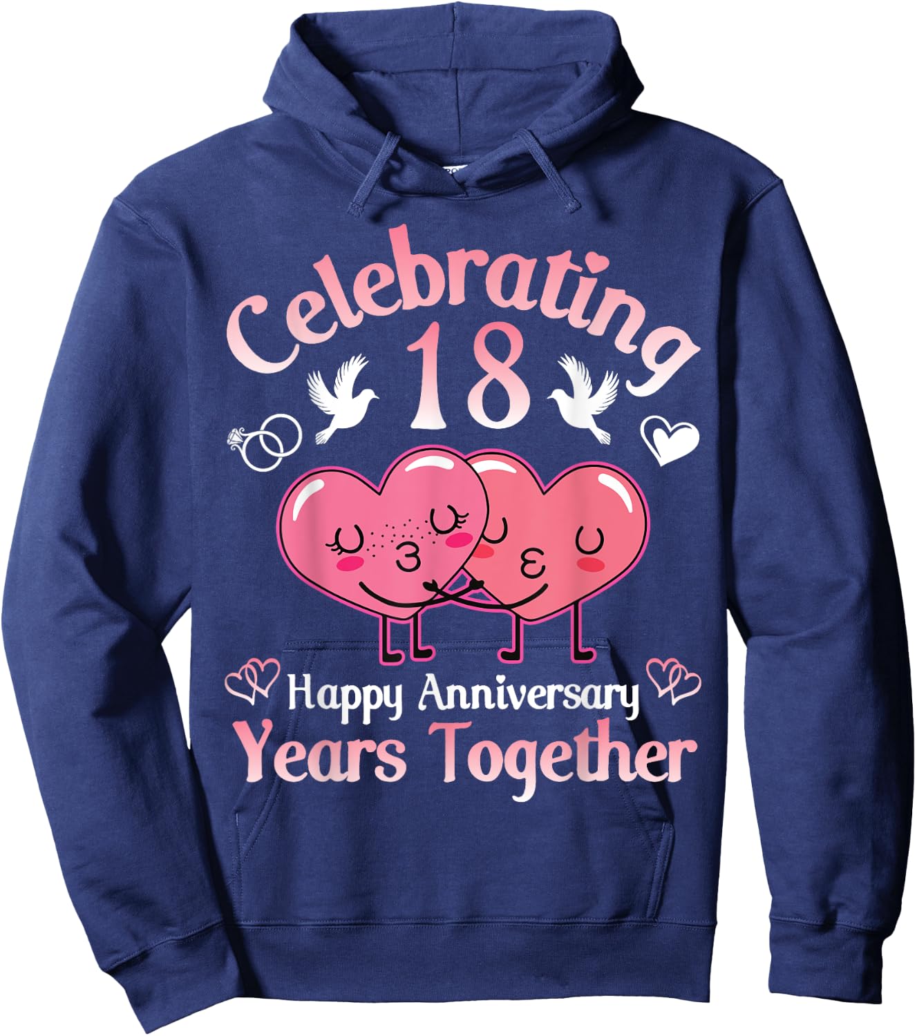 Husband Wife Celebrating 18 Years Together Happy Anniversary Hoodie - Hoodie | Navy
