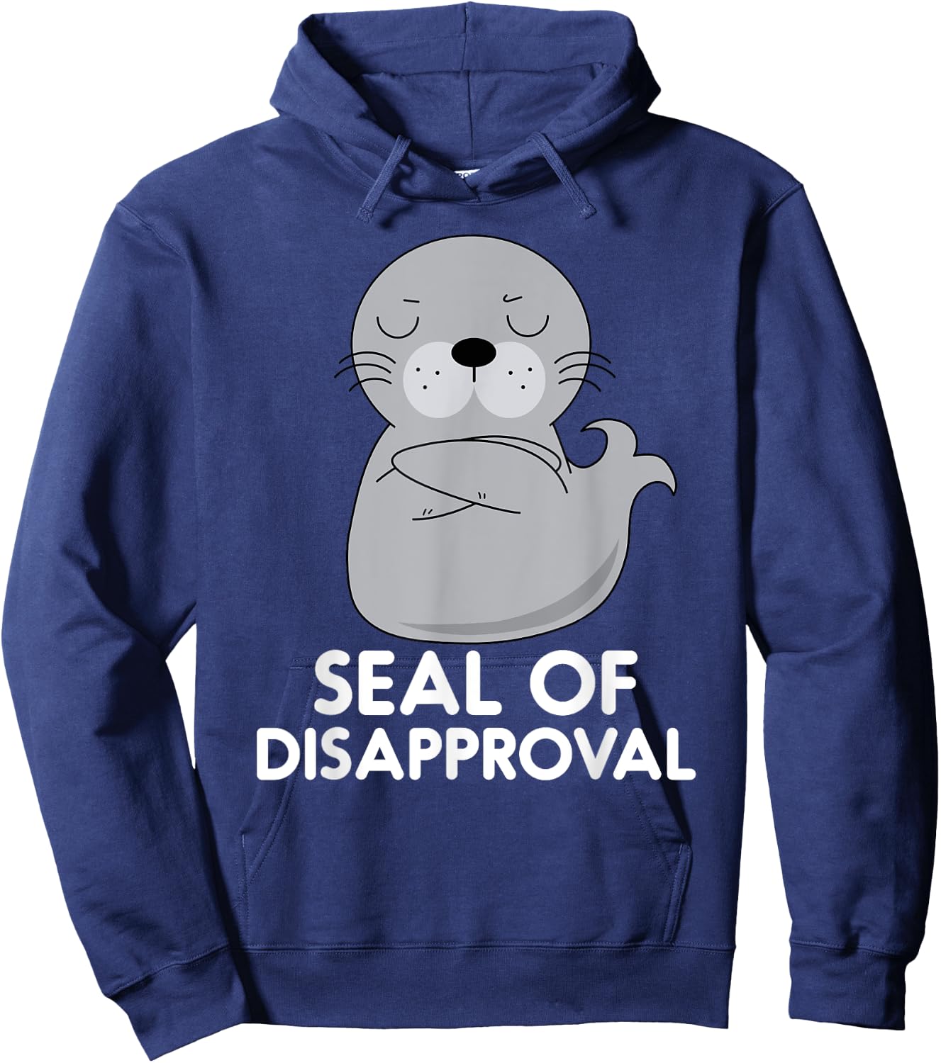 Seal Of Disapproval Funny Sarcastic Pun Hoodie - Hoodie | Navy