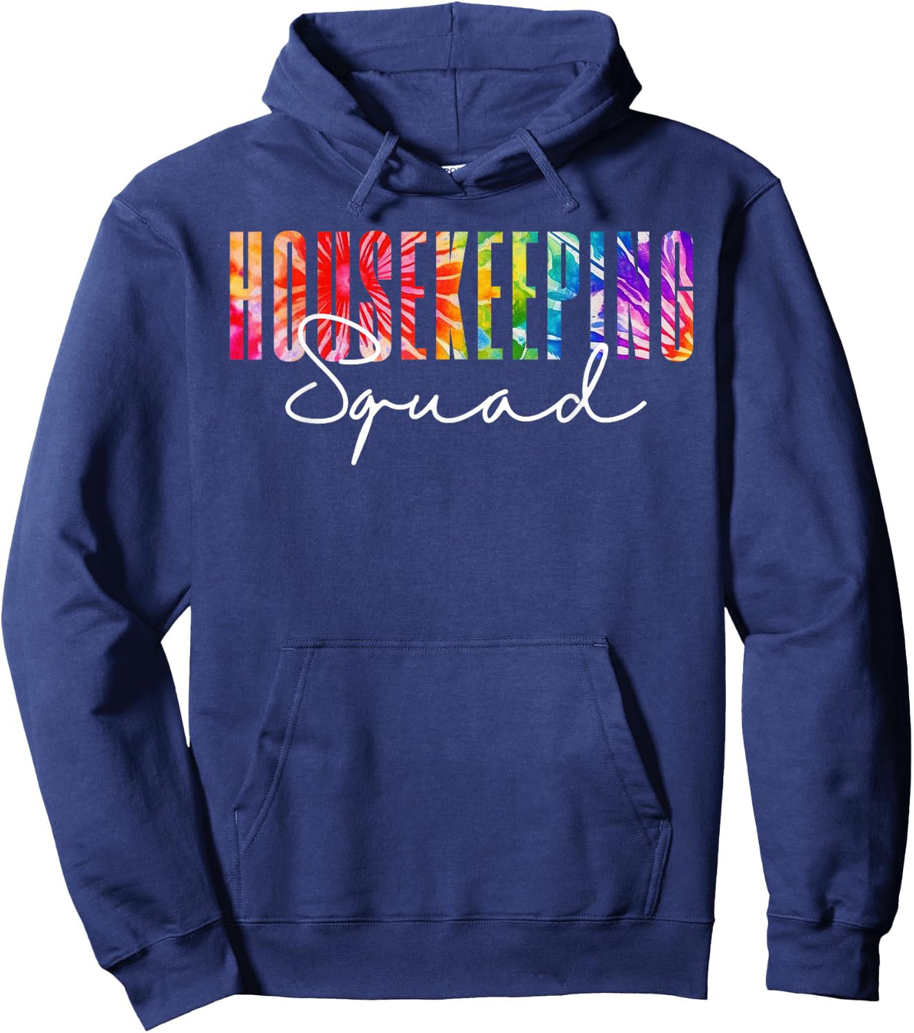 Housekeeping Squad Tie Dye Cleaning Staff School Janitor Hoodie - Hoodie | Navy