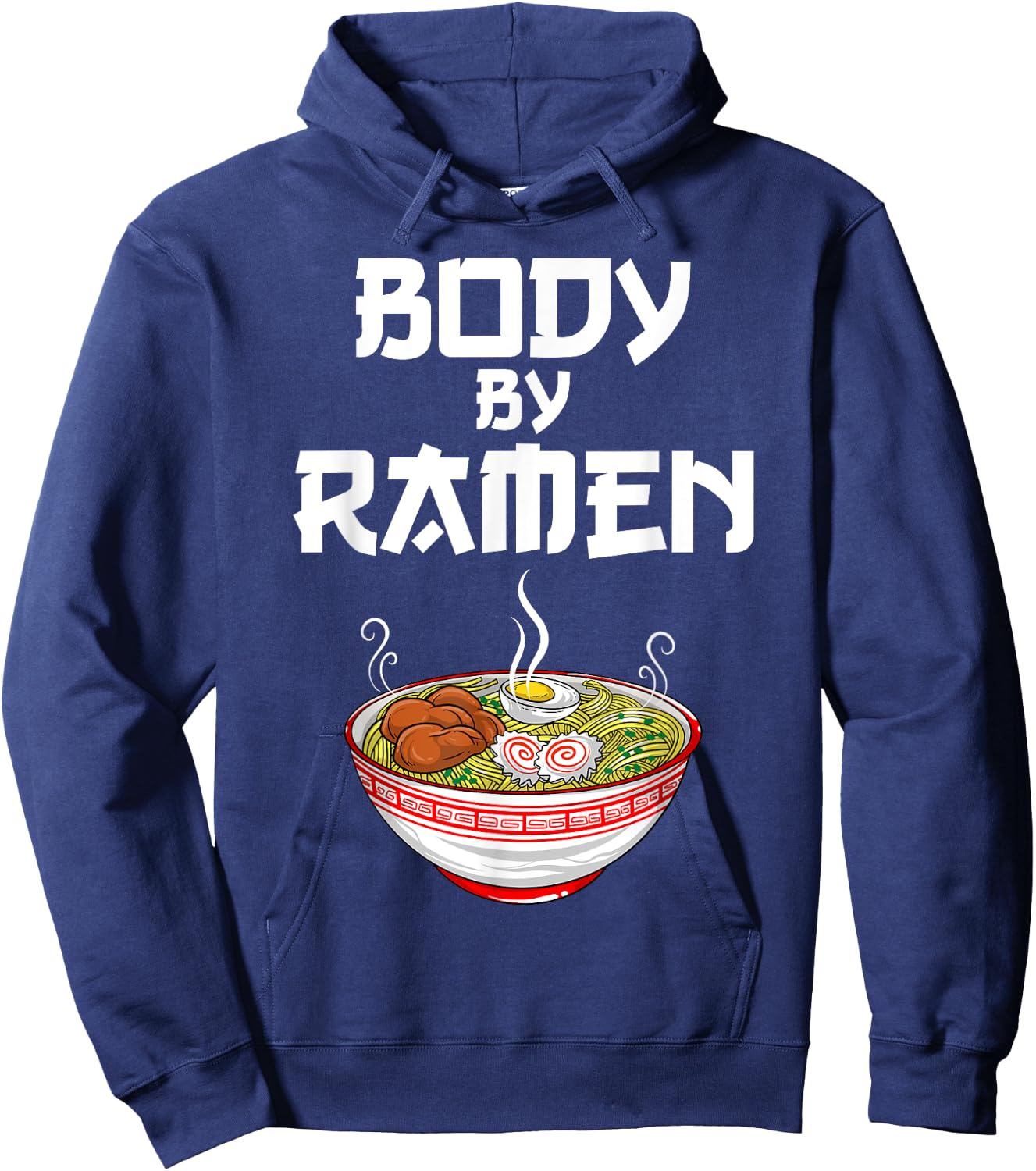 Funny Body By Ramen Gift Japanese Noodle Lover Men Women Hoodie - Hoodie | Navy
