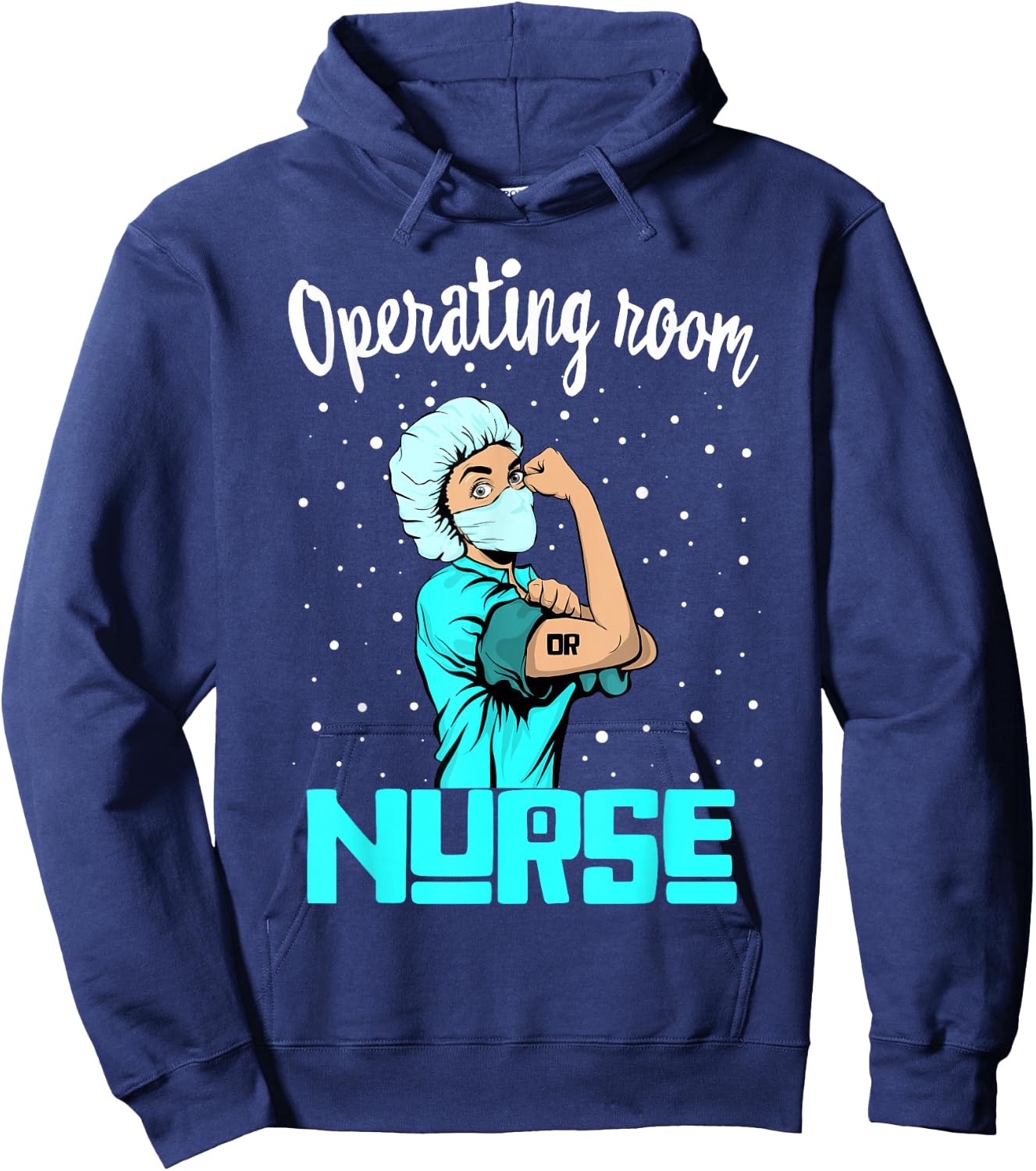 Operating room Nurse , Rosie the riveter Nursing OR Gift Hoodie - Hoodie | Navy
