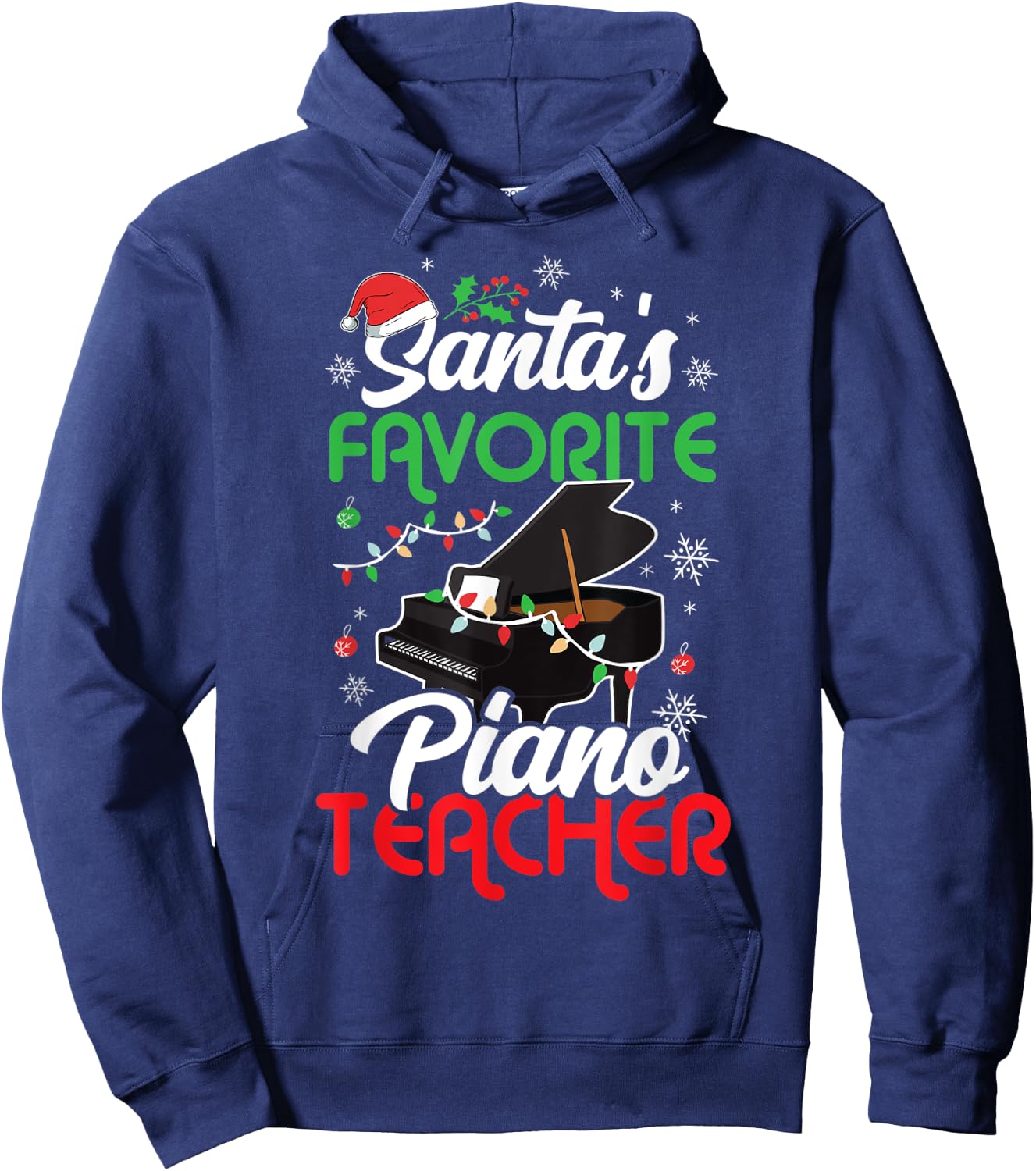 Santa's Favorite Piano Teacher Christmas Music Teacher Gift Men Women Hoodie - Hoodie | Navy