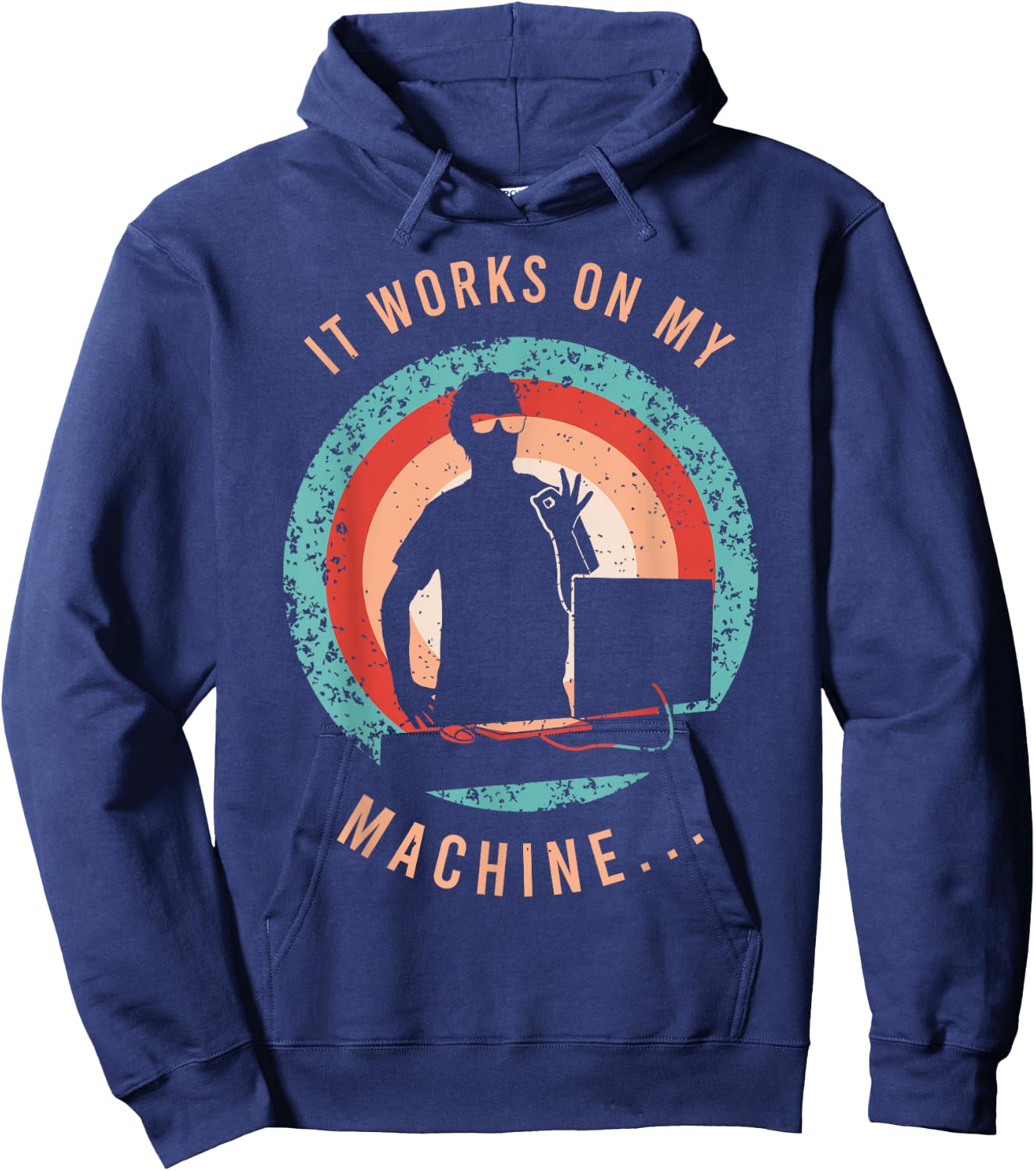 It Works On My Machine Shirt for a Software Developer Hoodie - Hoodie | Navy