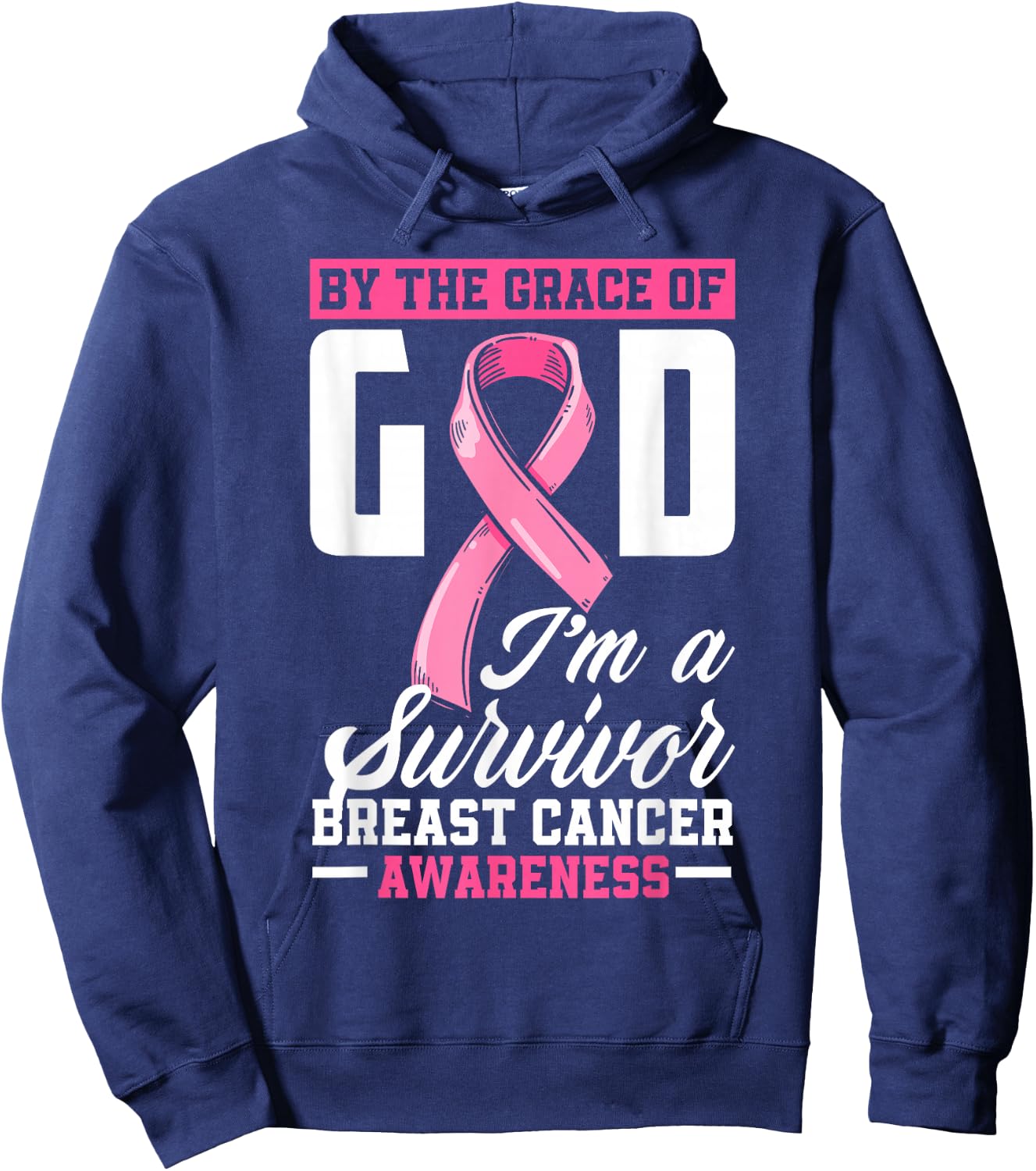 By The Grace God I'm A Survivor Breast Cancer Survivor Hoodie - Hoodie | Navy