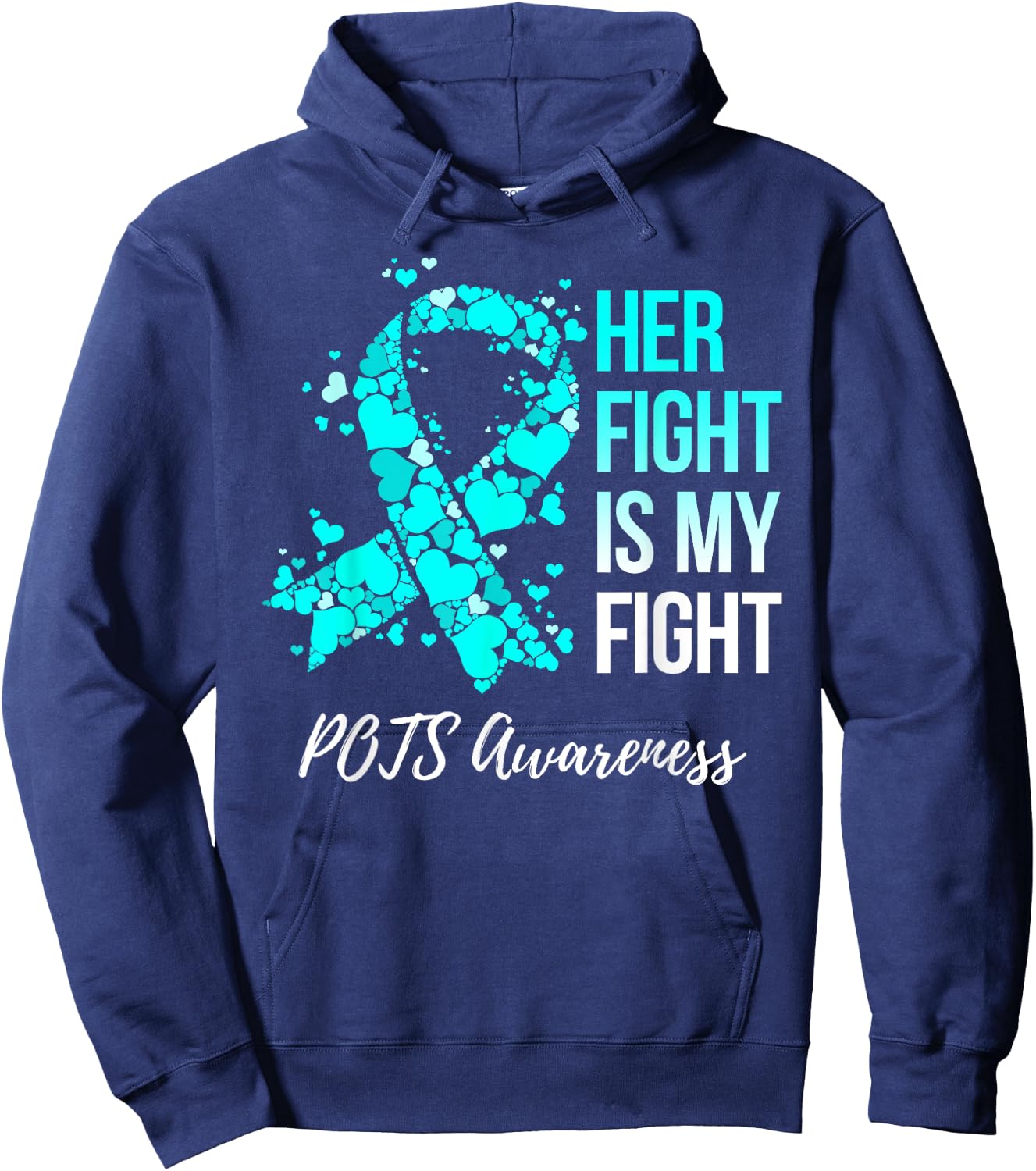 Her Fight Is My Fight POTS Awareness Hoodie - Hoodie | Navy