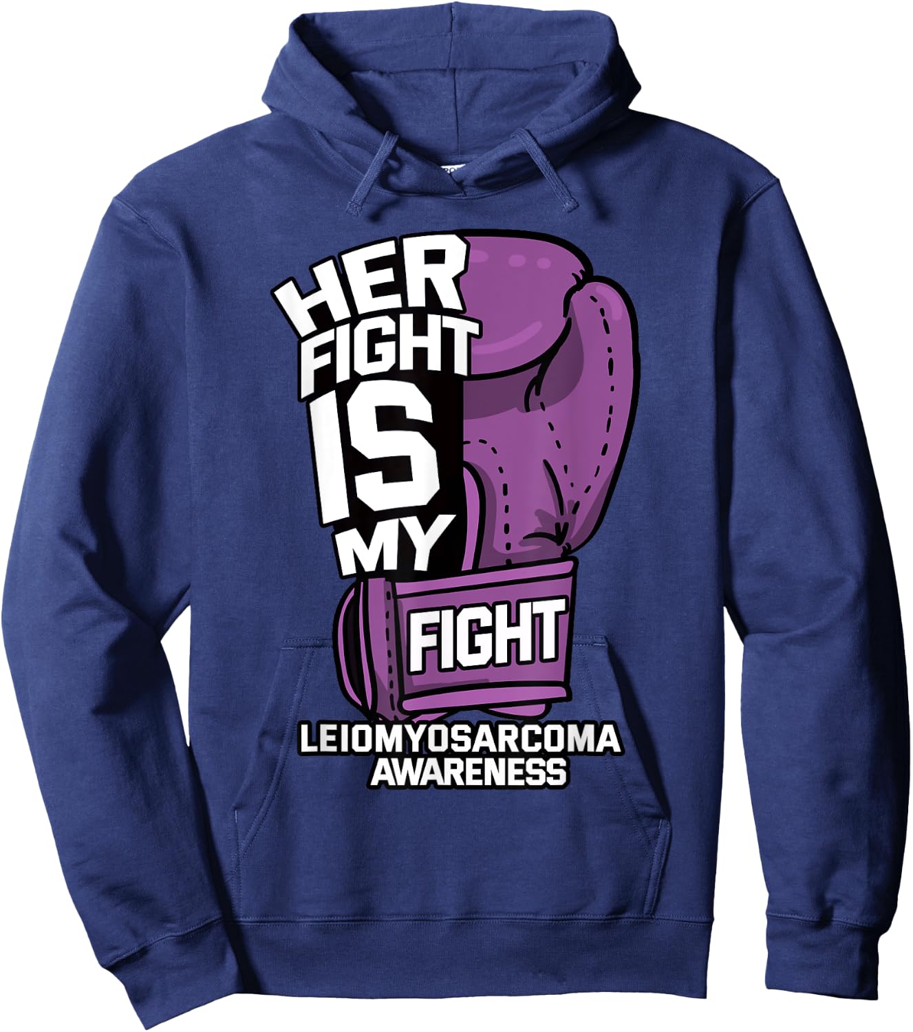 Her Fight Is My Fight LMS Leiomyosarcoma Rare Cancer Gift Hoodie - Hoodie | Navy