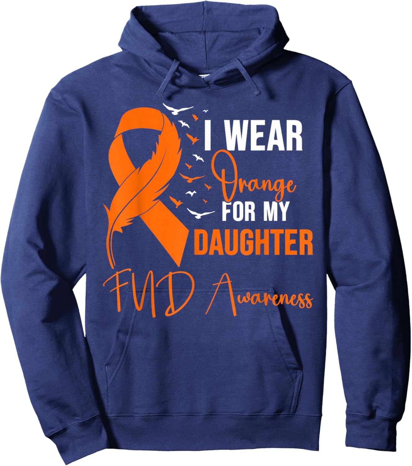 FND Awareness I Wear Orange for My Daughter Hoodie - Hoodie | Navy