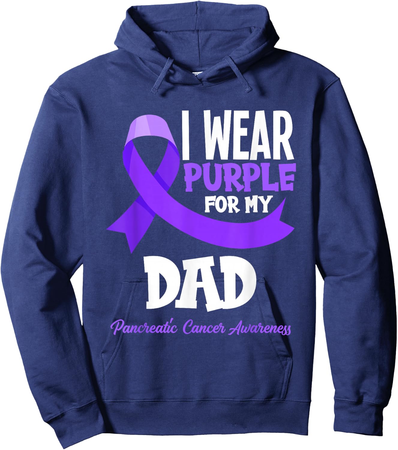 I Wear Purple For My Dad Pancreatic Cancer Awareness Hoodie - Hoodie | Navy