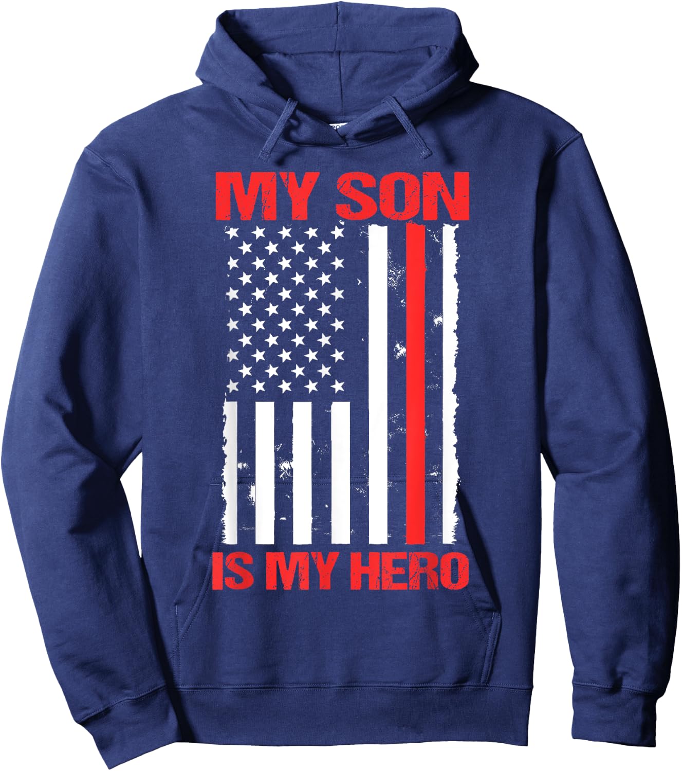 My Son Is My Hero US Flag Firefighter Thin Red Line Mom Gift Hoodie - Hoodie | Navy