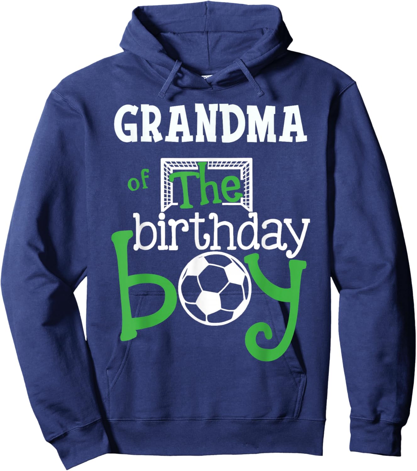 Grandma of The Birthday Boy Soccer Player Matching Family Hoodie - Hoodie | Navy