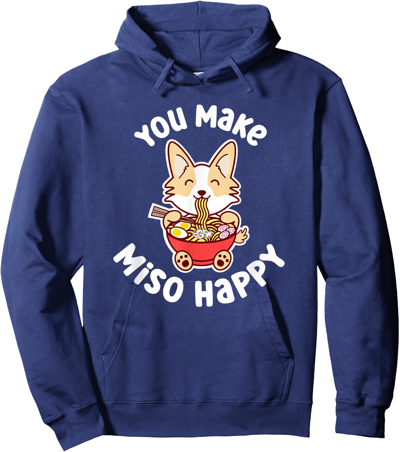 You Make Miso Happy Funny Corgi Dog Ramen Noodle Kawaii Pun Hoodie - Hoodie | Navy