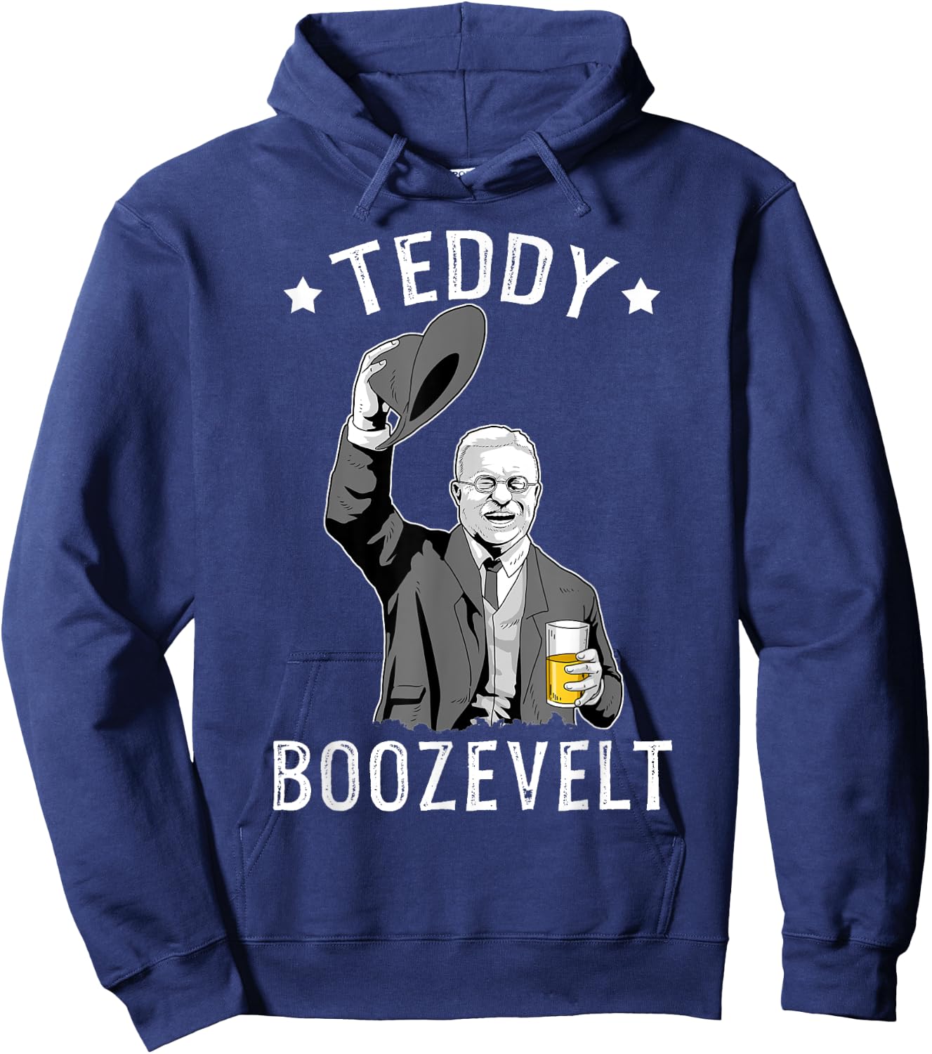 Teddy Roosevelt Shirt Boozevelt Beer Theodore Roosevelt Hoodie - Hoodie | Navy