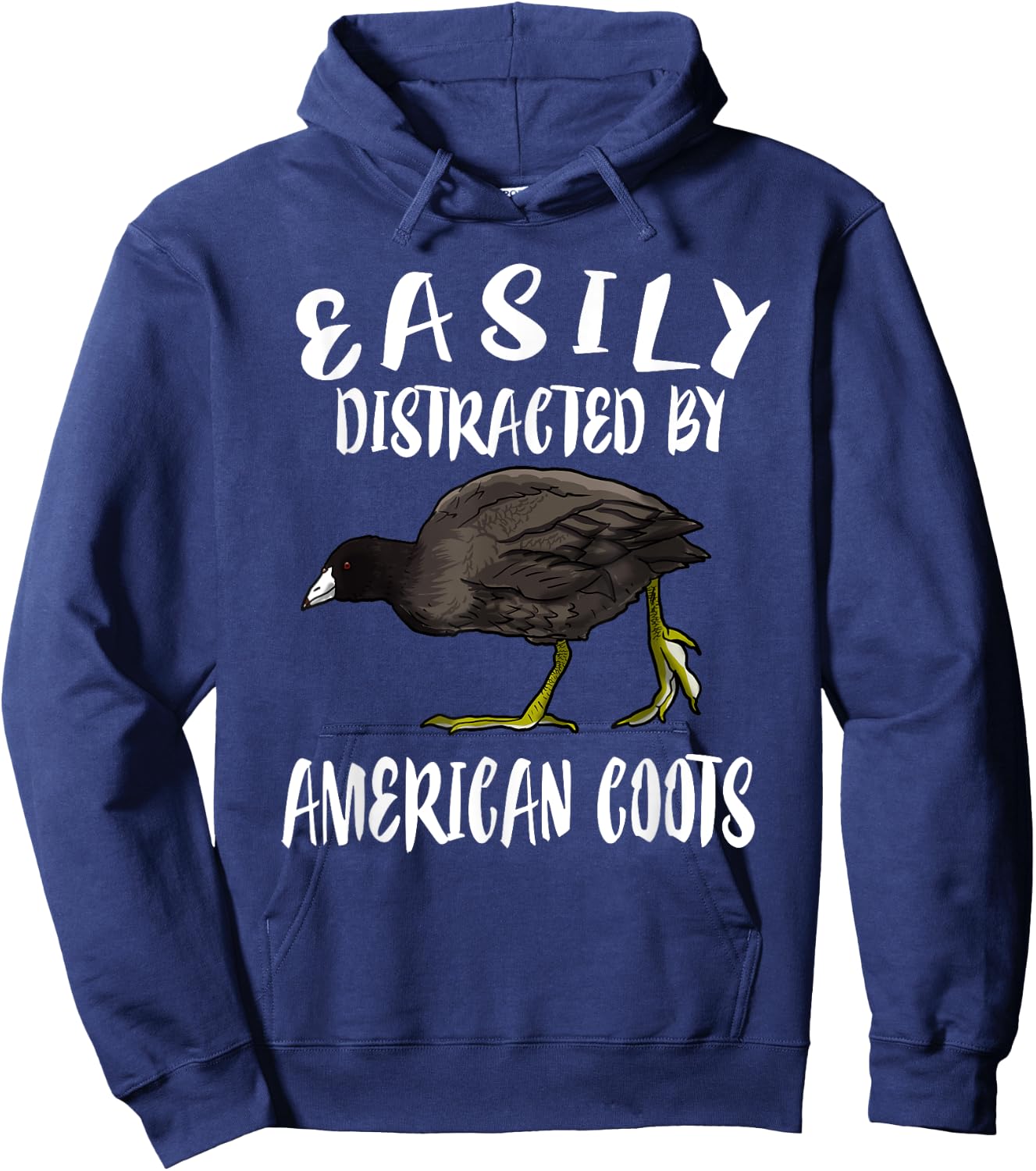 Easily Distracted By American Coots Birds Birding Hoodie - Hoodie | Navy