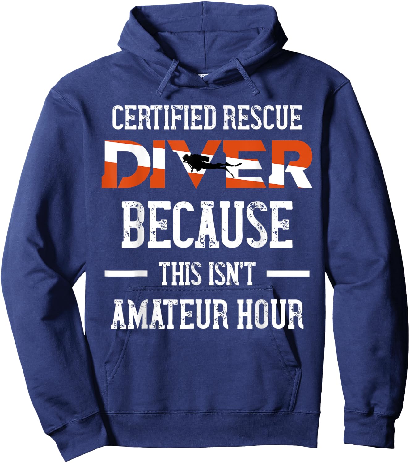 Certified Rescue Diver - This Isn't Amateur Hour Hoodie - Hoodie | Navy