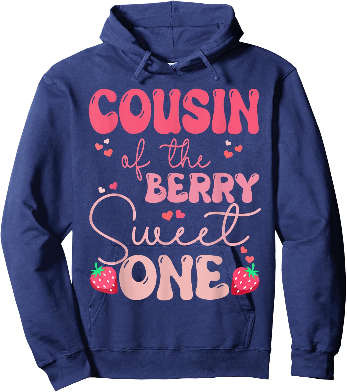 Cousin of The Berry First Birthday of Girl Strawberry Groovy Hoodie - Hoodie | Navy