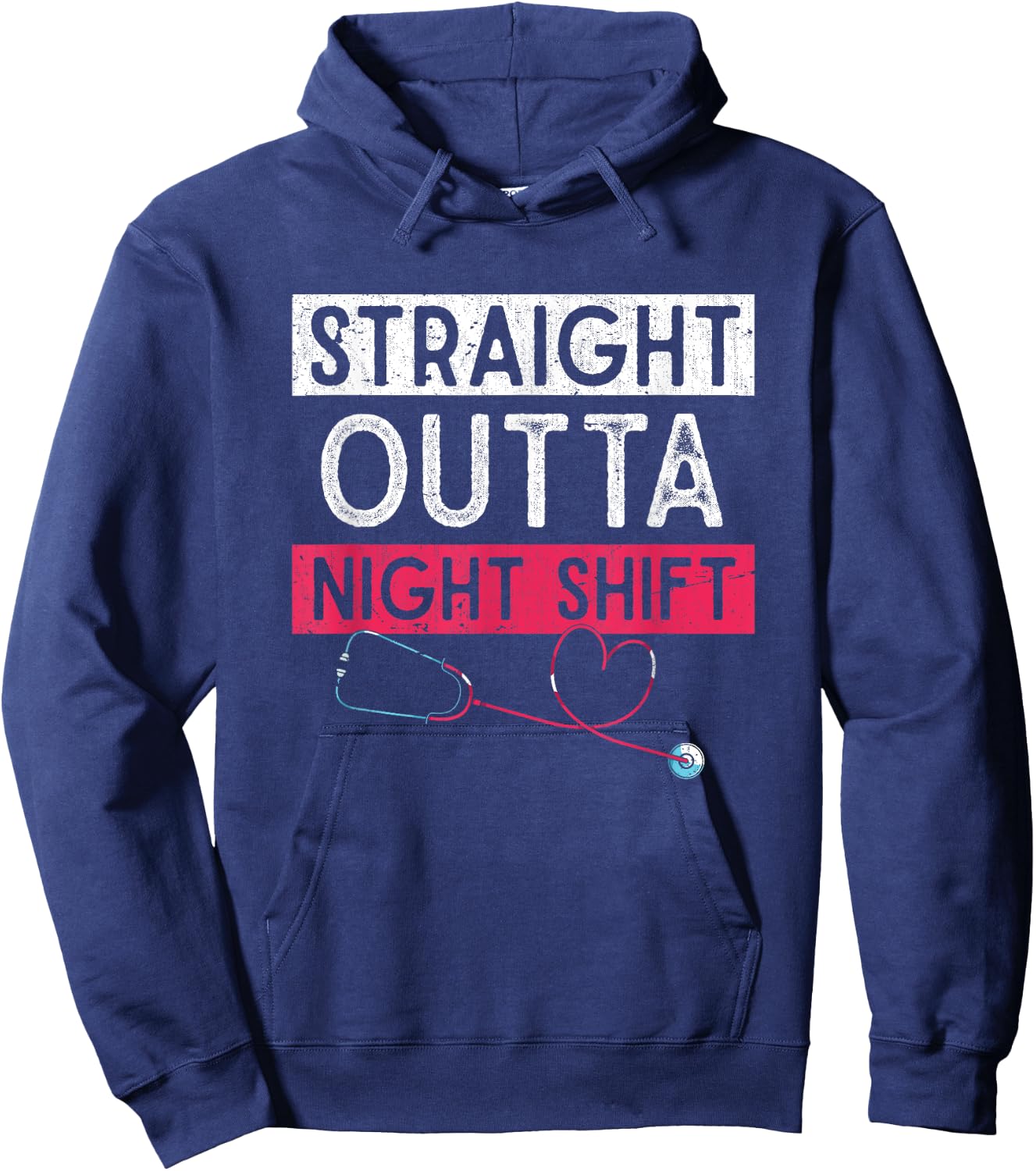 Funny Nursing Straight Outta Night Shift Stethoscope Nurse Hoodie - Hoodie | Navy
