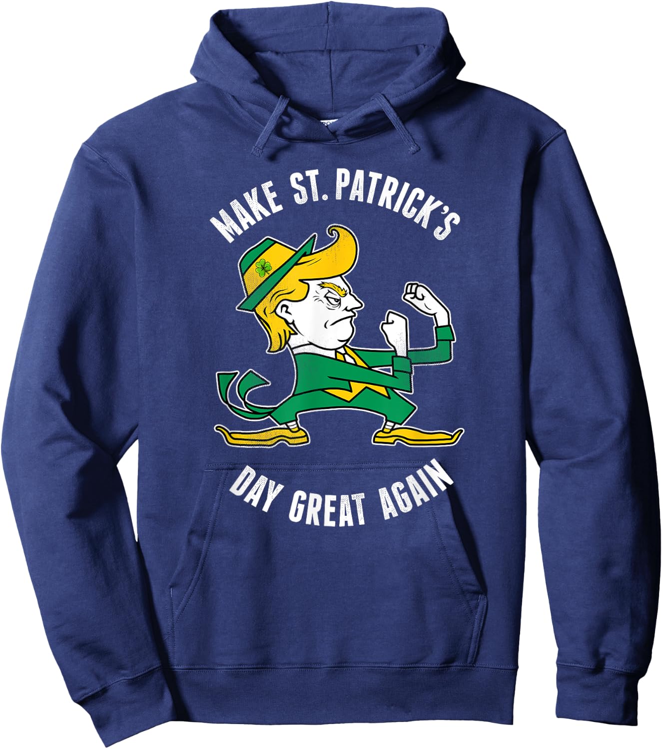 Make St. Patricks Day Great Again Irish Fighting Trump Hoodie - Hoodie | Navy