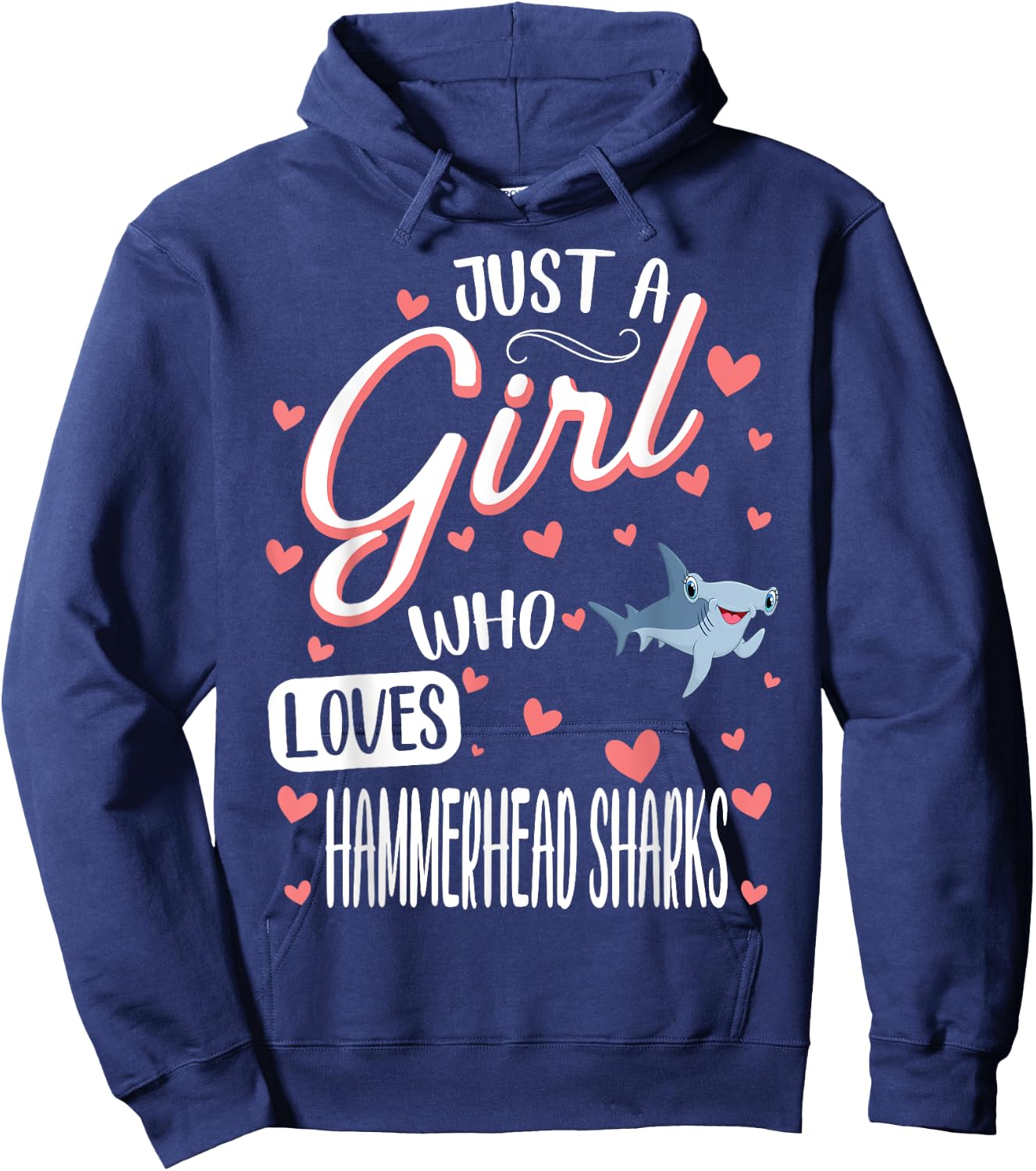 Just A Girl Who Loves Hammerhead Sharks Hoodie - Hoodie | Navy