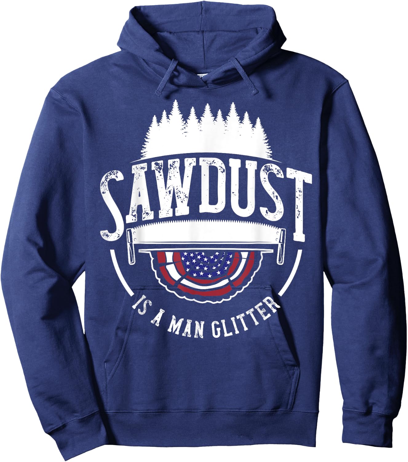 Sawdust Is Man Glitter Woodworking Carpenter Gift Dad Men Hoodie - Hoodie | Navy