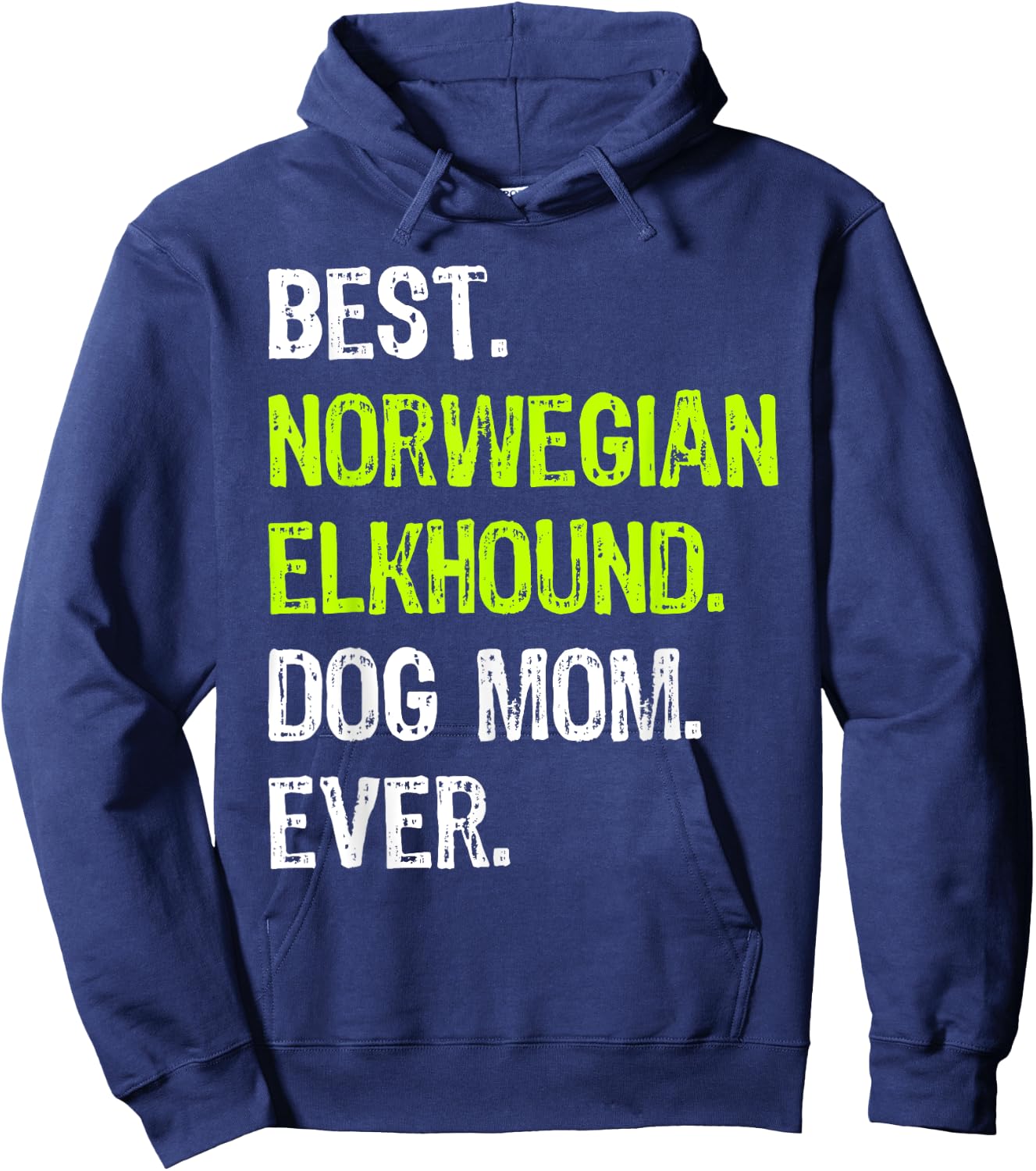 Best Norwegian Elkhound Dog MOM Ever Dog Lovers Hoodie - Hoodie | Navy