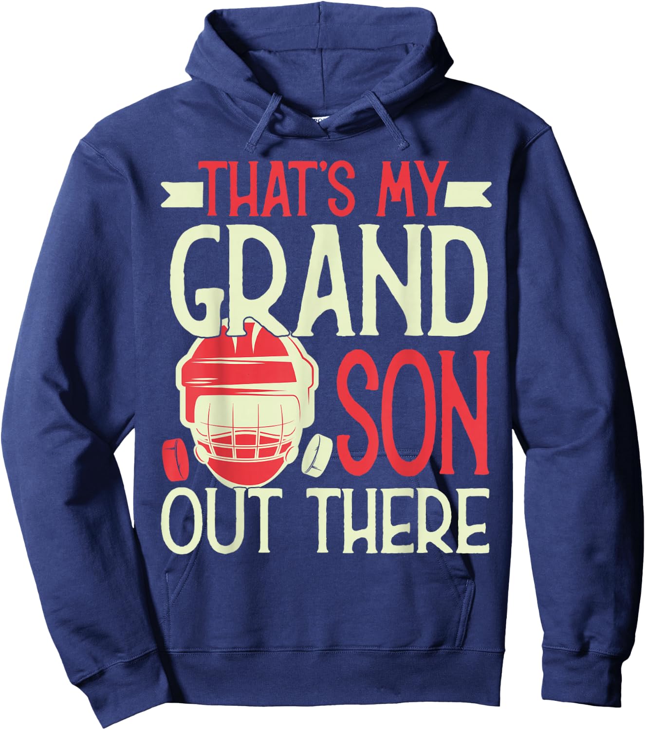 That's My Grandson Out There Hockey For Grandma Grandpa Hoodie - Hoodie | Navy