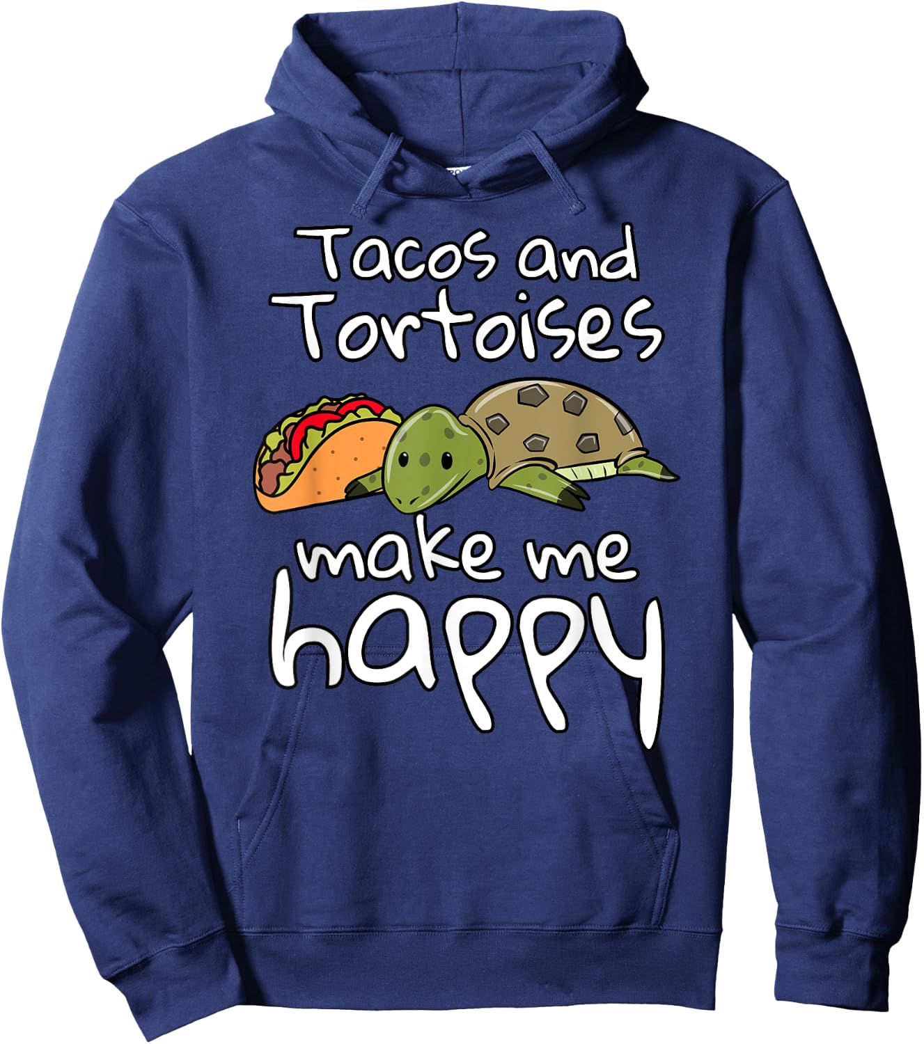 Tacos And Tortoises Make Me Happy Funny Pet Hoodie - Hoodie | Navy