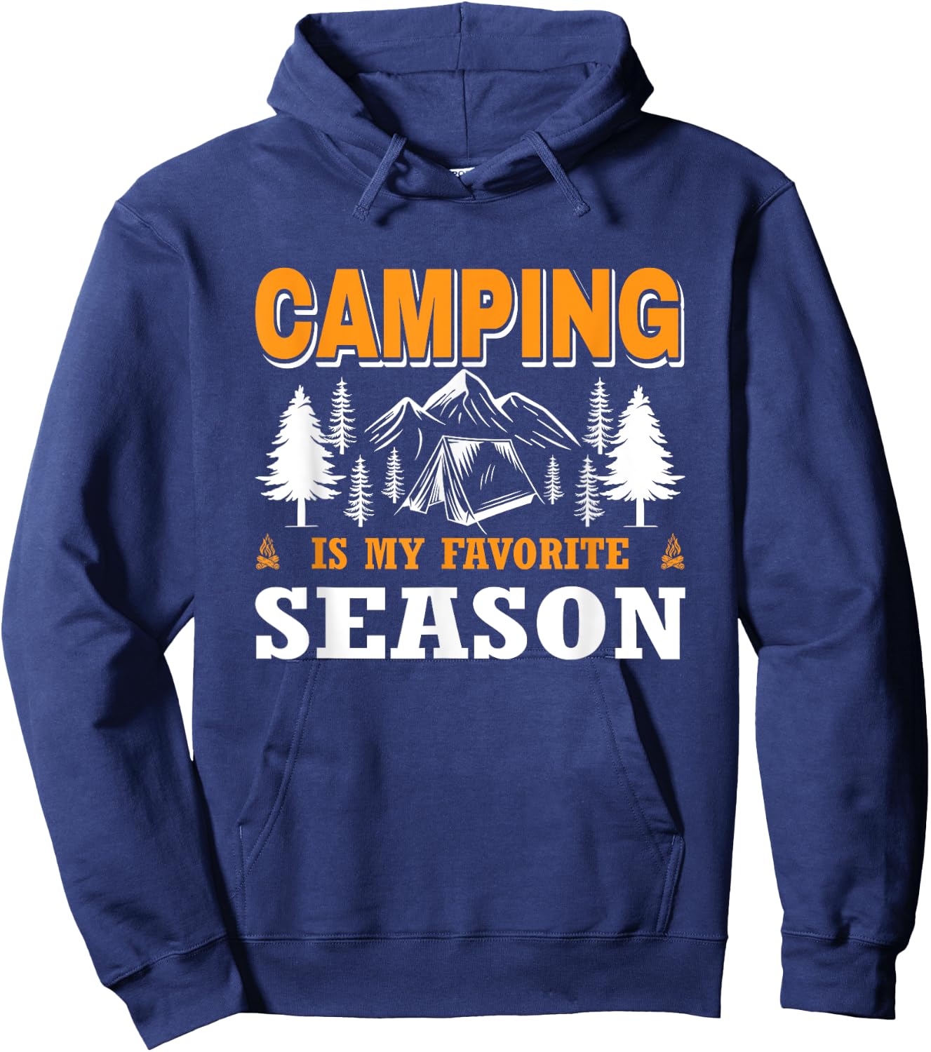 Camping Is My Favorite Season Camping Lover Hoodie - Hoodie | Navy