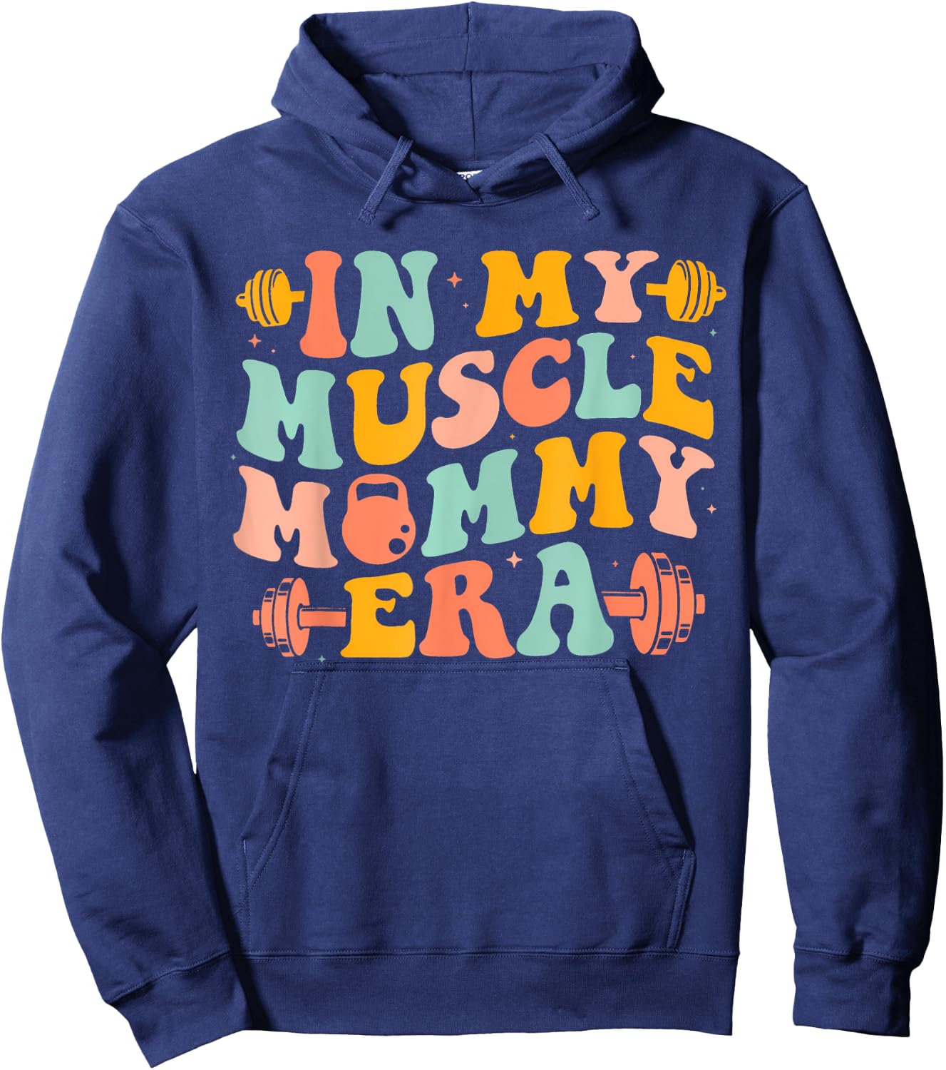 Funny In My Muscle Mommy Era Gym Workout Fitness Women Girls Hoodie - Hoodie | Navy