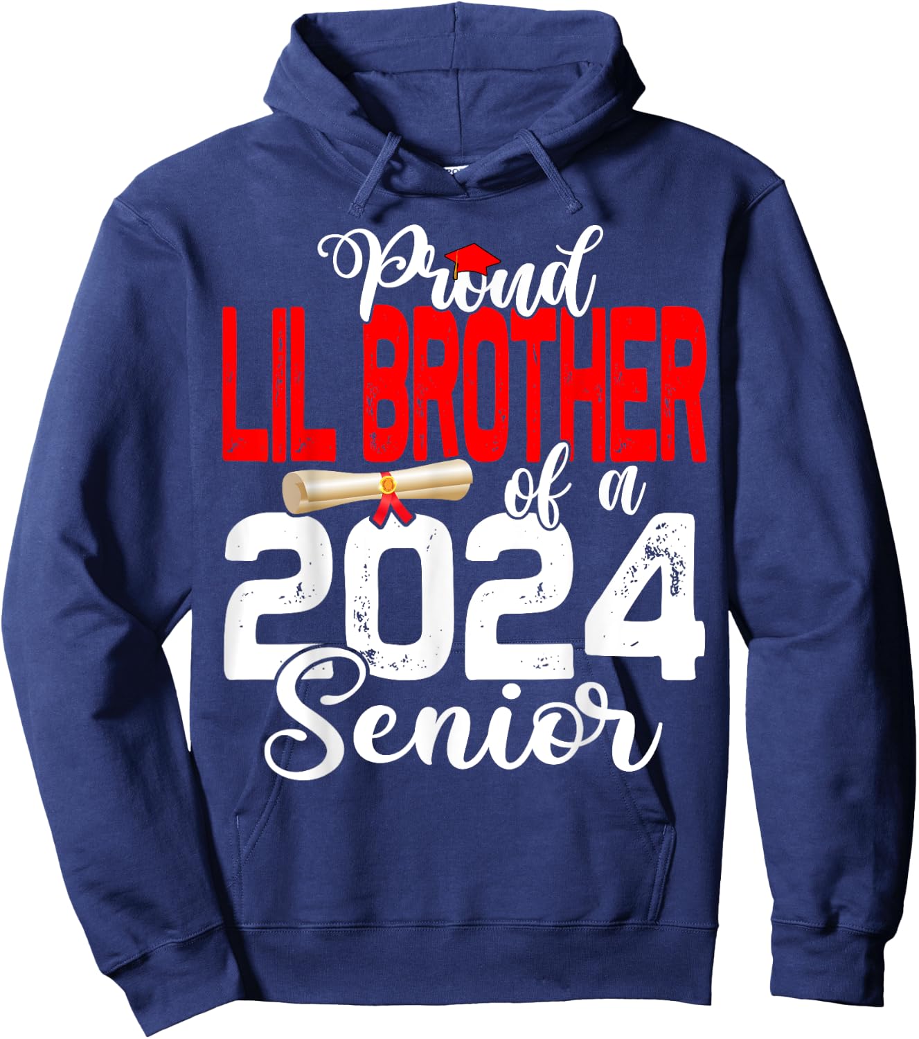 Proud Lil Brother Of A Class Of 2024 Senior Graduation 24 Hoodie - Hoodie | Navy