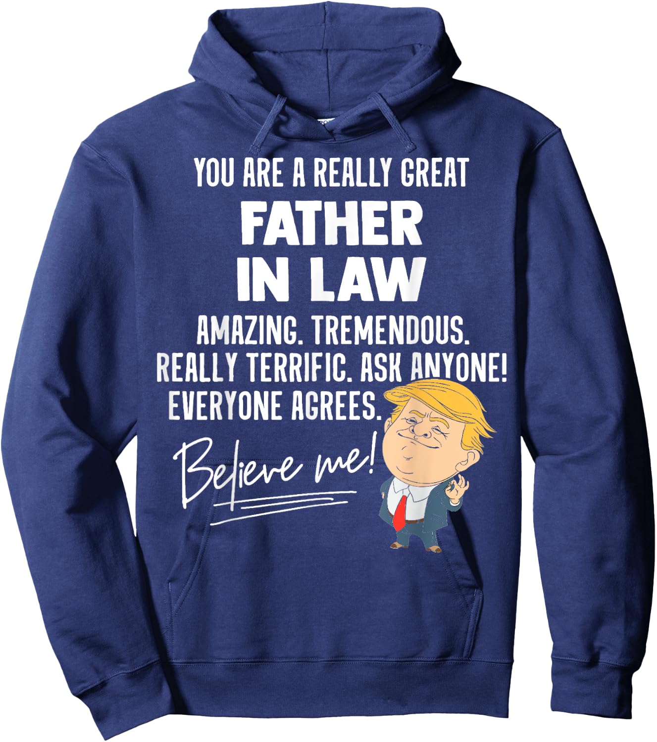 Funny Trump 2020 Really Great Father In Law Gift Shirt Hoodie - Hoodie | Navy