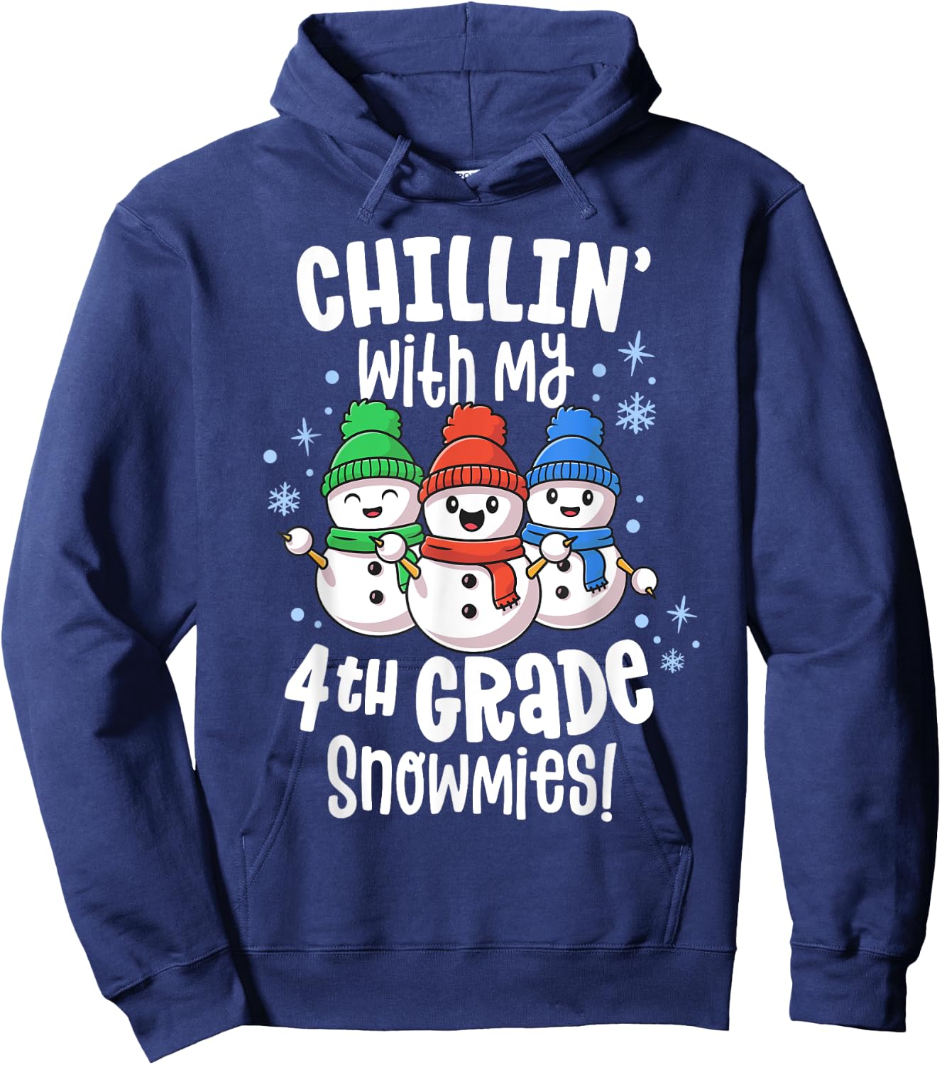 Chillin With My Snowmies 4th Grade Teacher Christmas Shirt Women Kids Hoodie - Hoodie | Navy