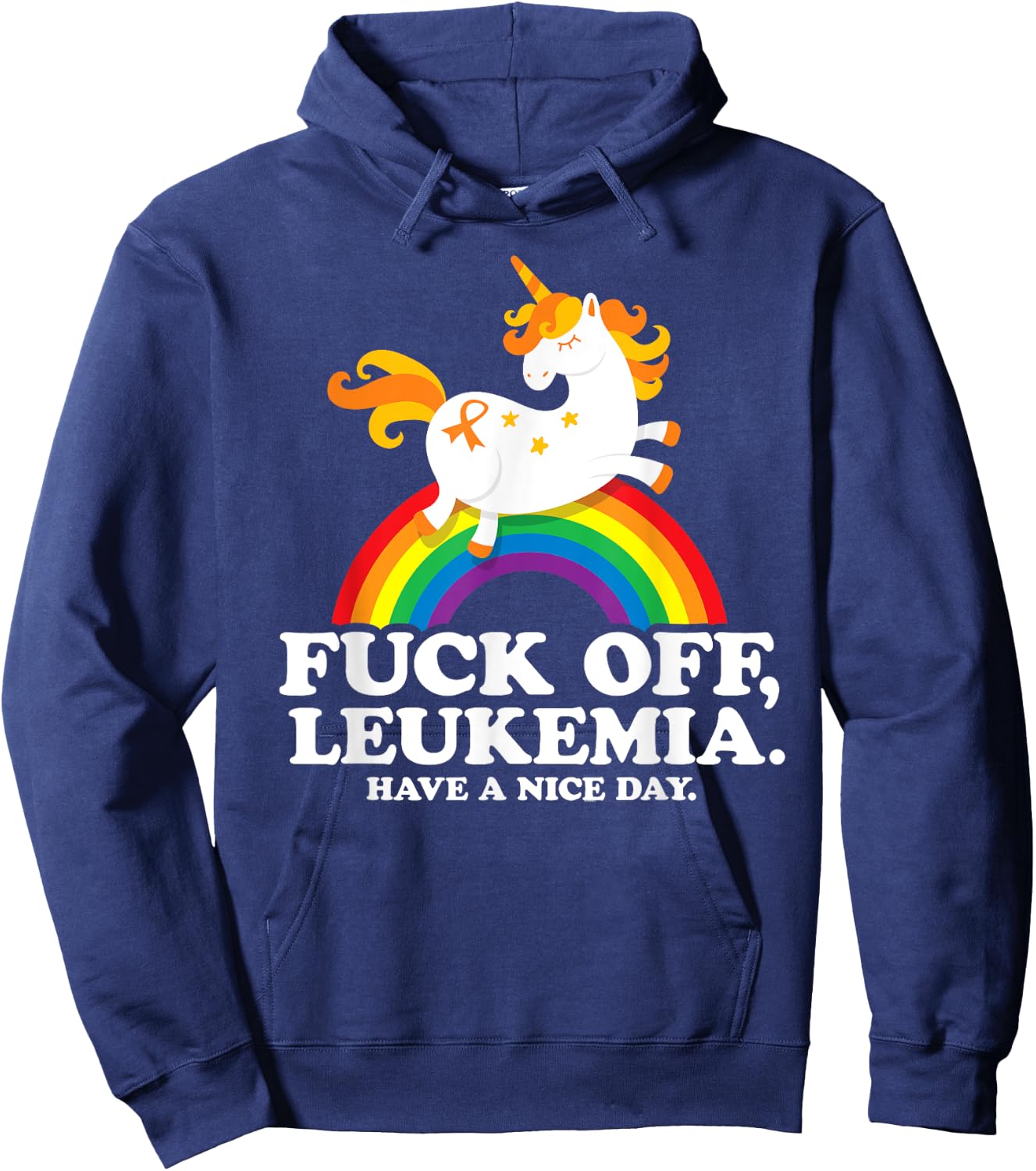 Leukemia Cancer Quote Funny Fuck Off Leukemia Slogan Unicorn Hoodie - Hoodie | Navy