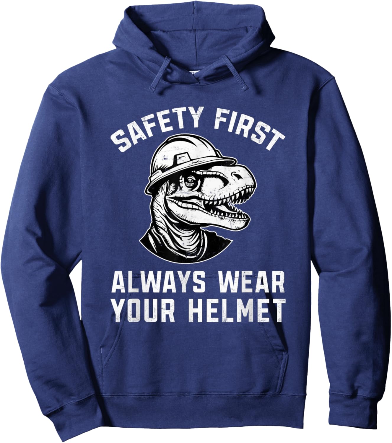 Safety First Always Wear Your Helmet Safety Construction Hoodie - Hoodie | Navy